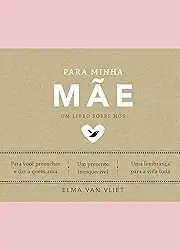 Para minha mãe (Um livro sobre nós)