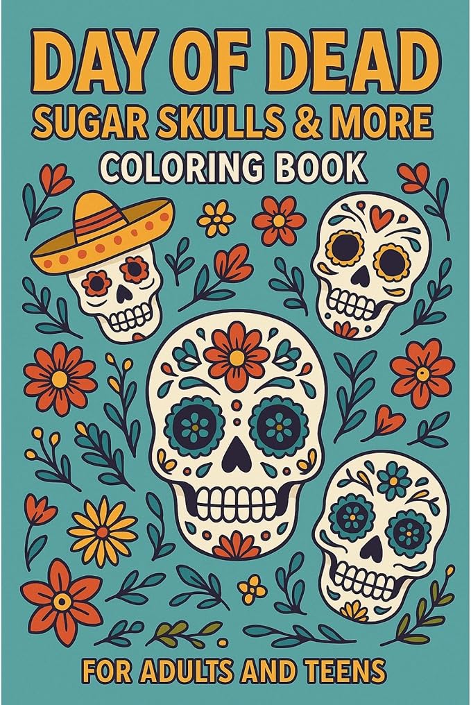 Day of the Dead Sugar Skulls and More Coloring Book Loose Sheets for Adults and Teens