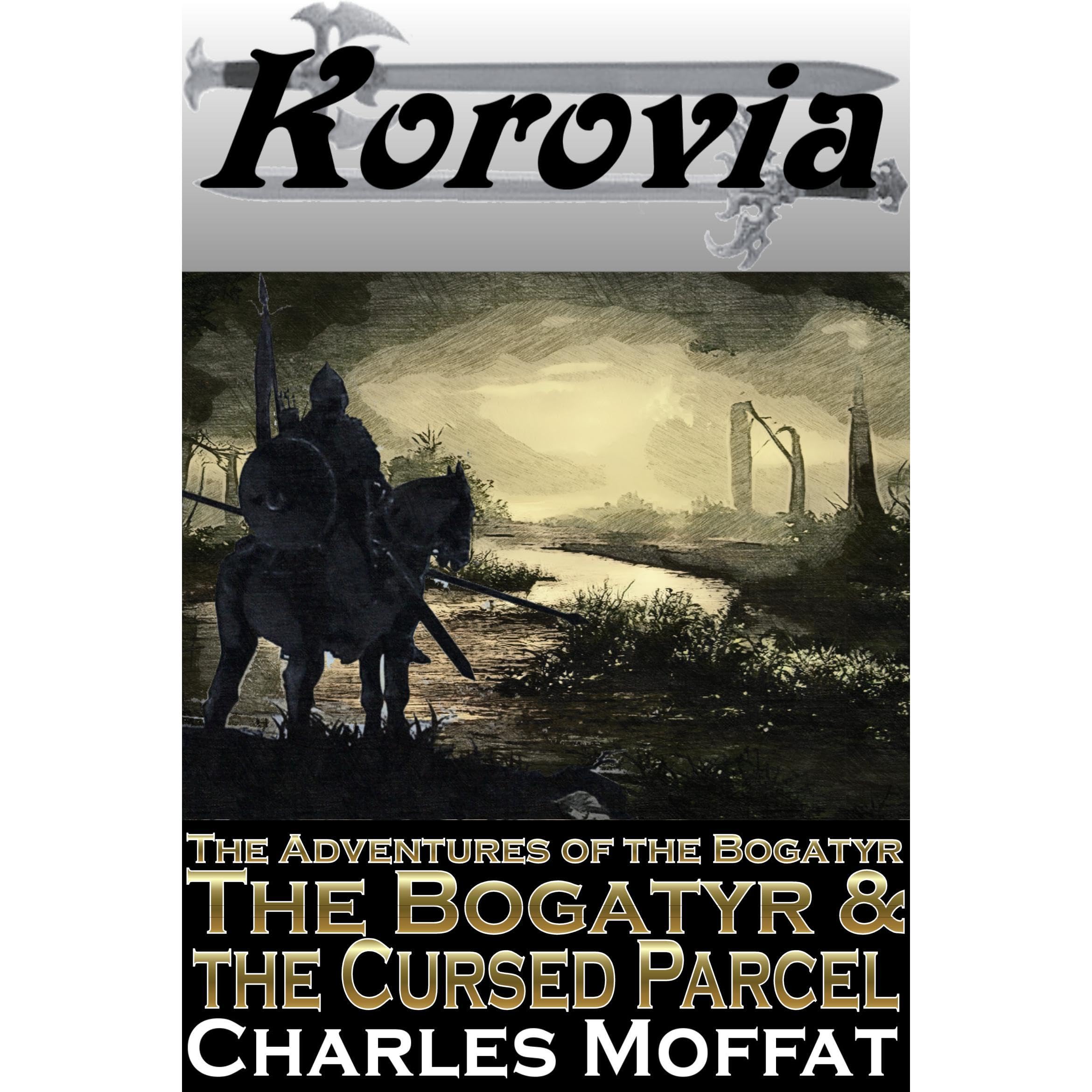 The Bogatyr & the Cursed Parcel