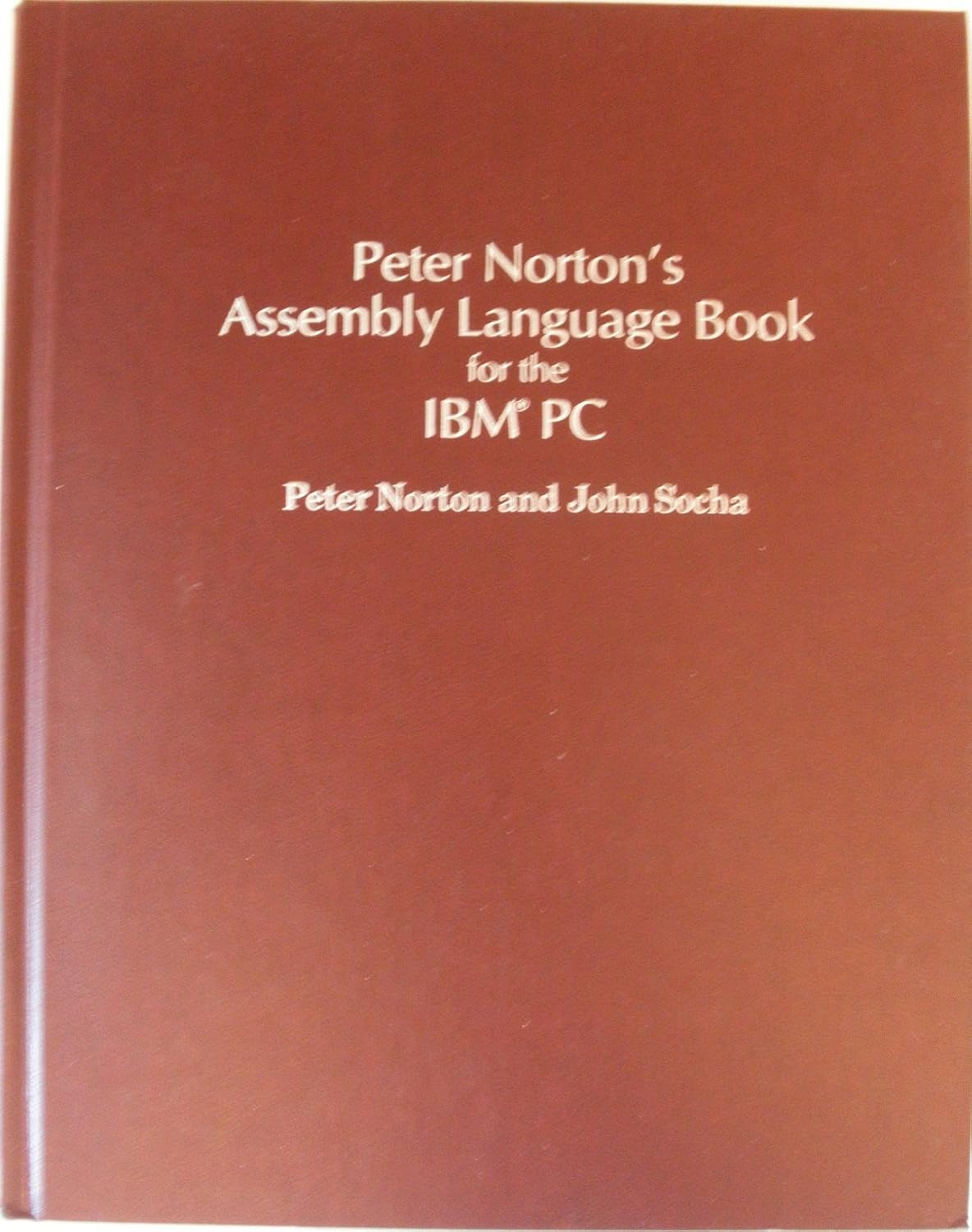 Amazon.com: Peter Norton's Assembly Language Book for the IBM Pc ...