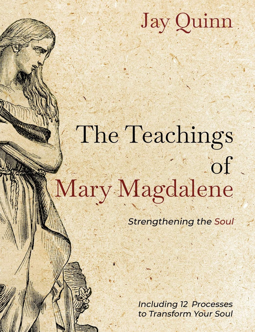 The Teachings of Mary Magdalene: Strengthening the Soul: 2 Paperback – Illustrated, 22 March 2020