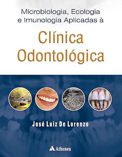 Microbiologia, Ecologia e Imunologia Aplicadas à Clínica Odontológica