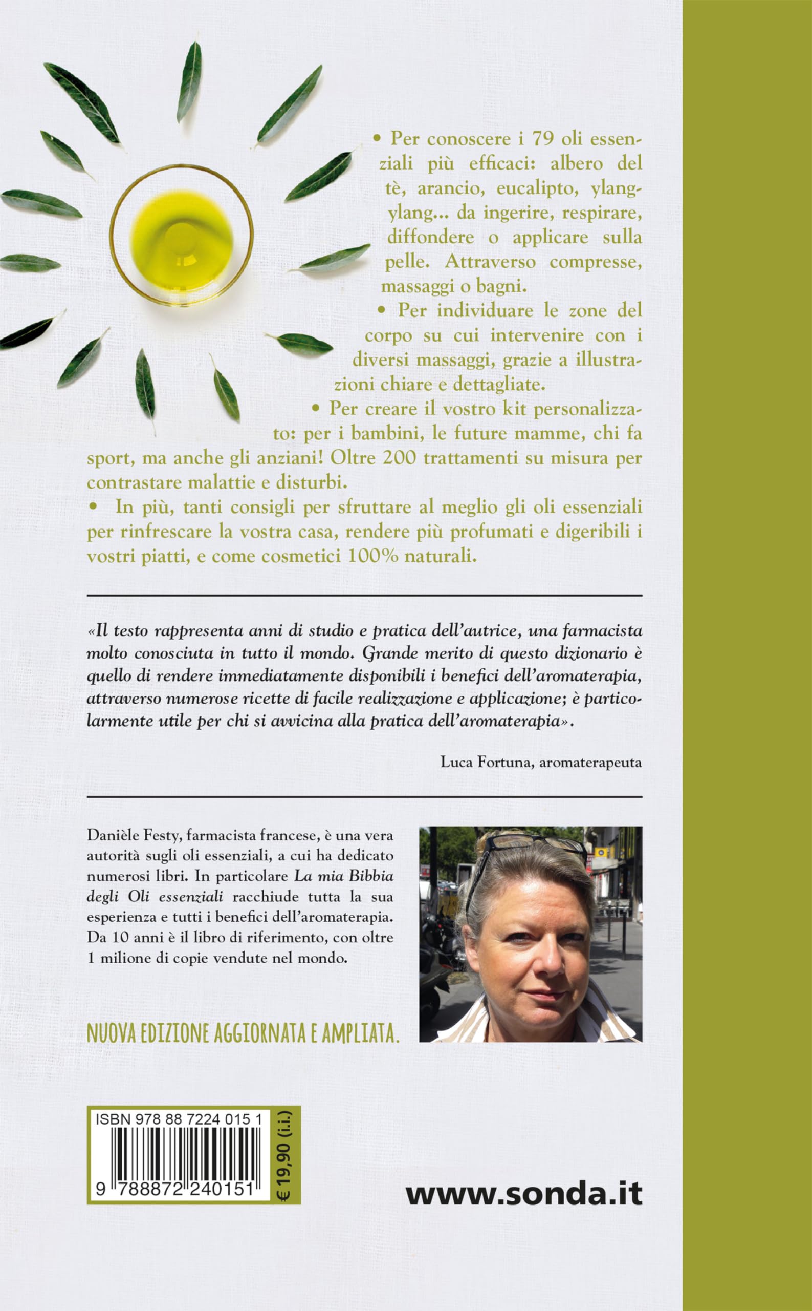La mia bibbia degli oli essenziali. La guida più completa all'aromaterapia