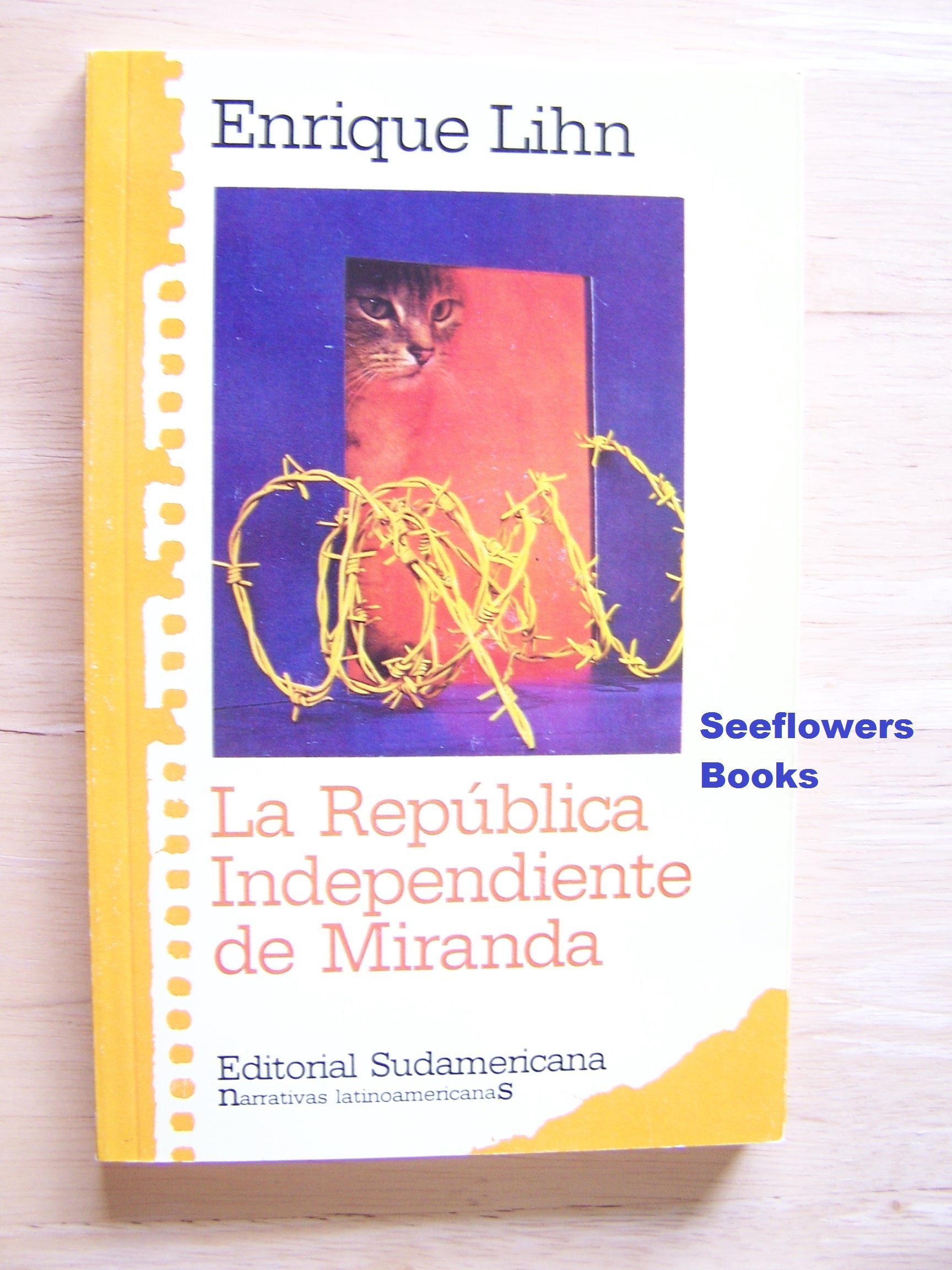 La República Independiente de Miranda (Colección Narrativas latinoamericanas)