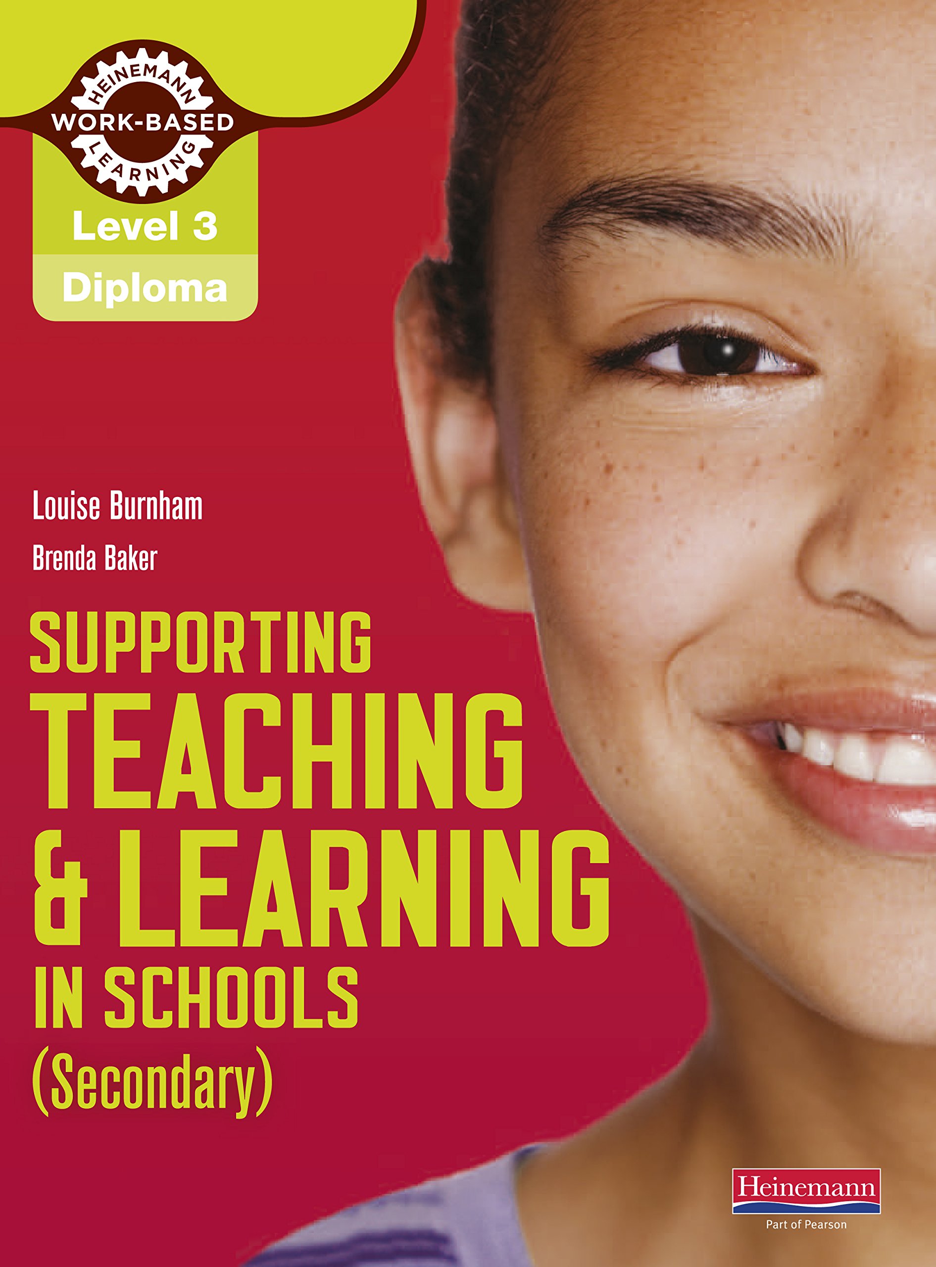 Level 3 Diploma Supporting teaching and learning in schools, Secondary, Candidate Handbook (NVQ/SVQ Supporting Teaching and Learning in Schools Level 3)