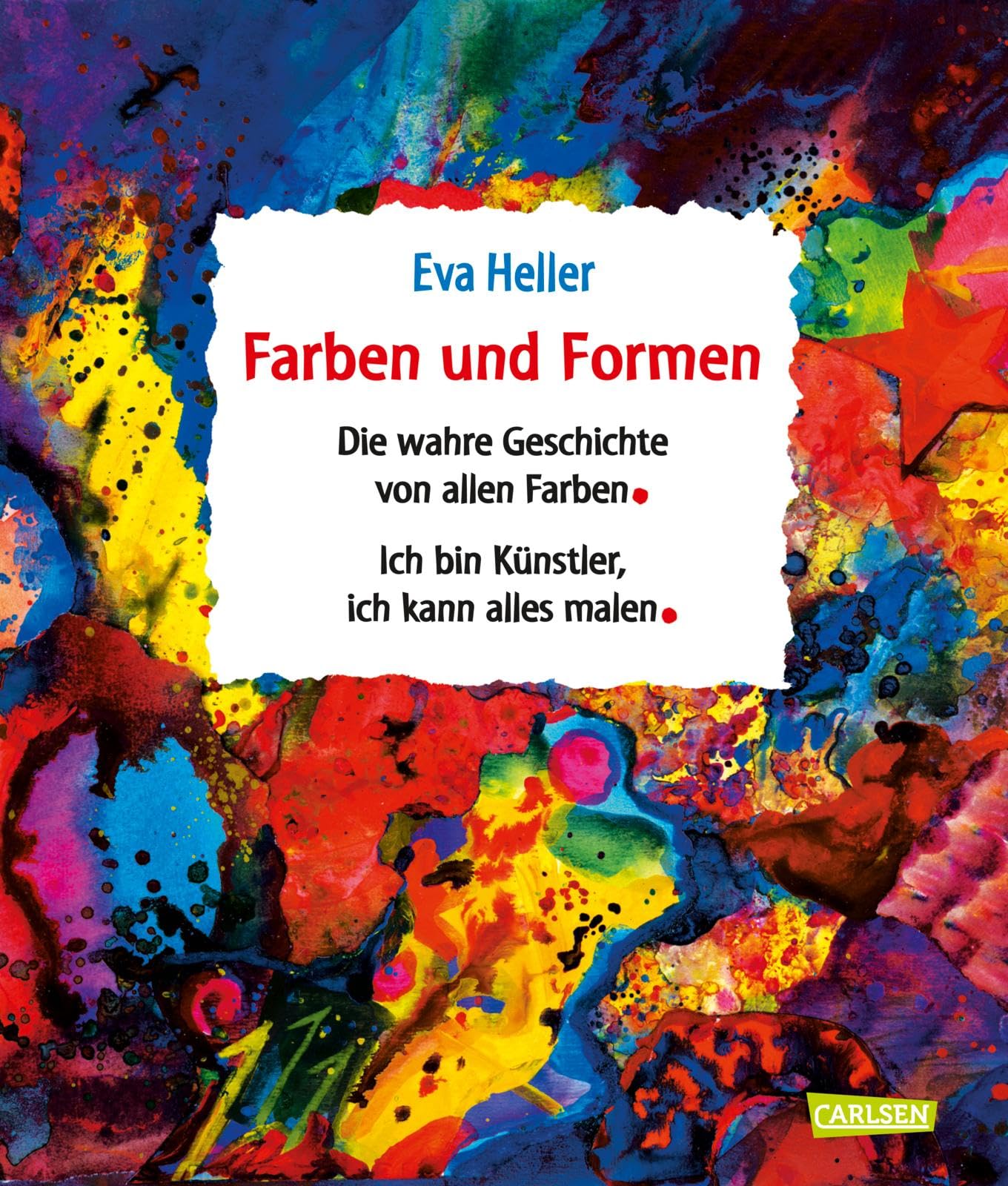 Farben und Formen: Sammelband "Die wahre Geschichte von allen Farben" und "Ich bin Künstler, ich kann alles malen"