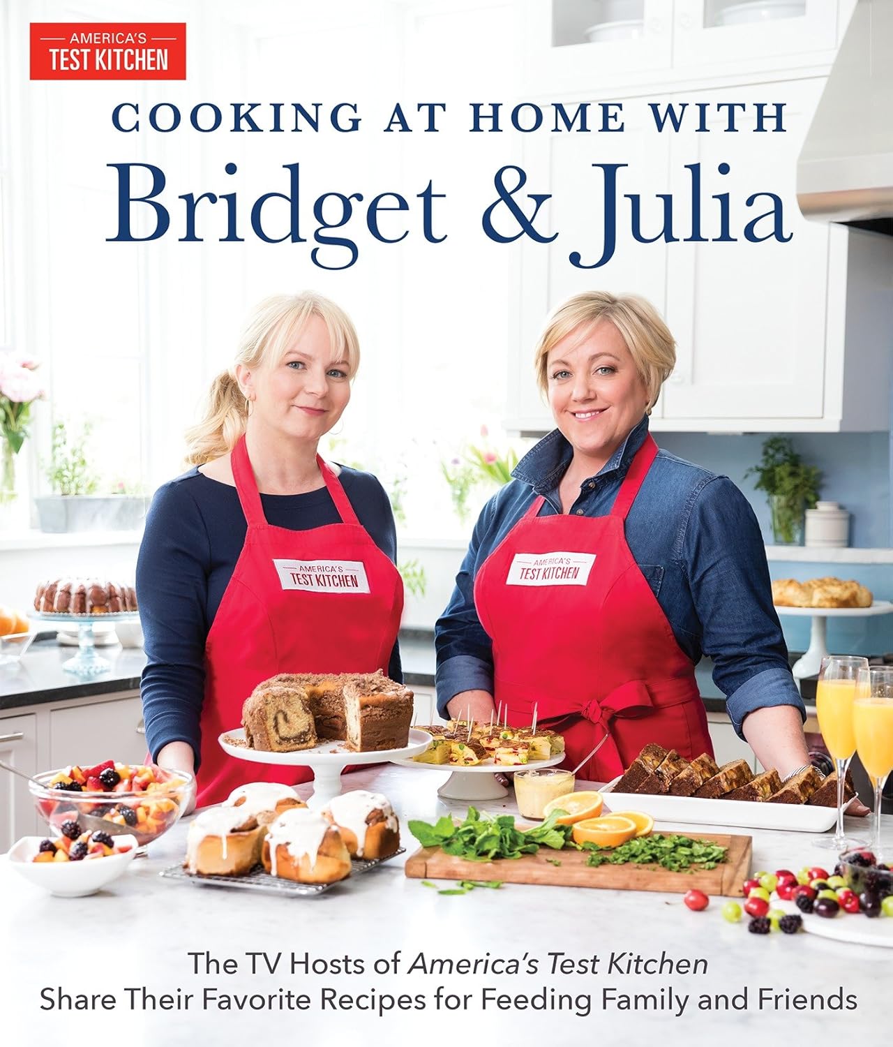 Cooking at Home With Bridget & Julia: The TV Hosts of America’s Test Kitchen Share Their Favorite Recipes for Feeding Family and Friends Cooking at Home With Bridget & Julia: The TV Hosts of America’s Test Kitchen Share Their Favorite Recipes for Feeding Family and Friends