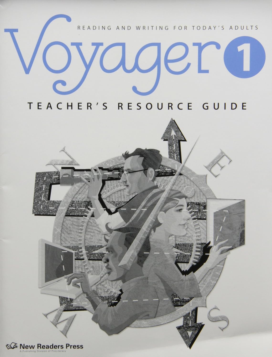 Voyager 1 Reading and Writing for Today's Adults New Readers Press