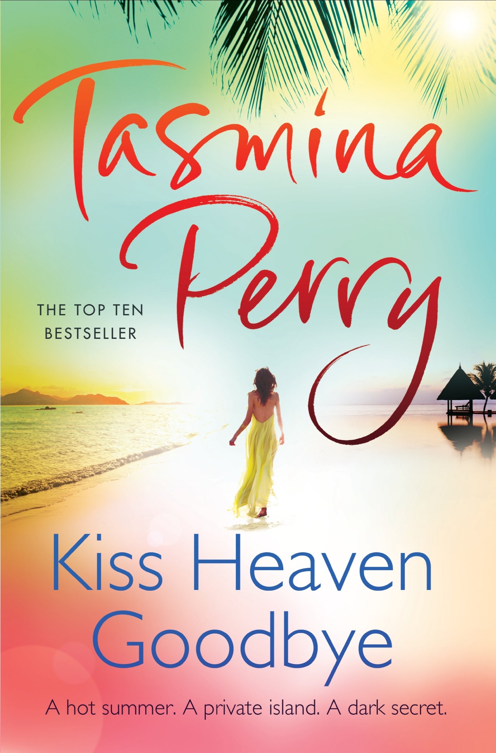 Kiss Heaven Goodbye: A hot summer. A private island. A dark secret.