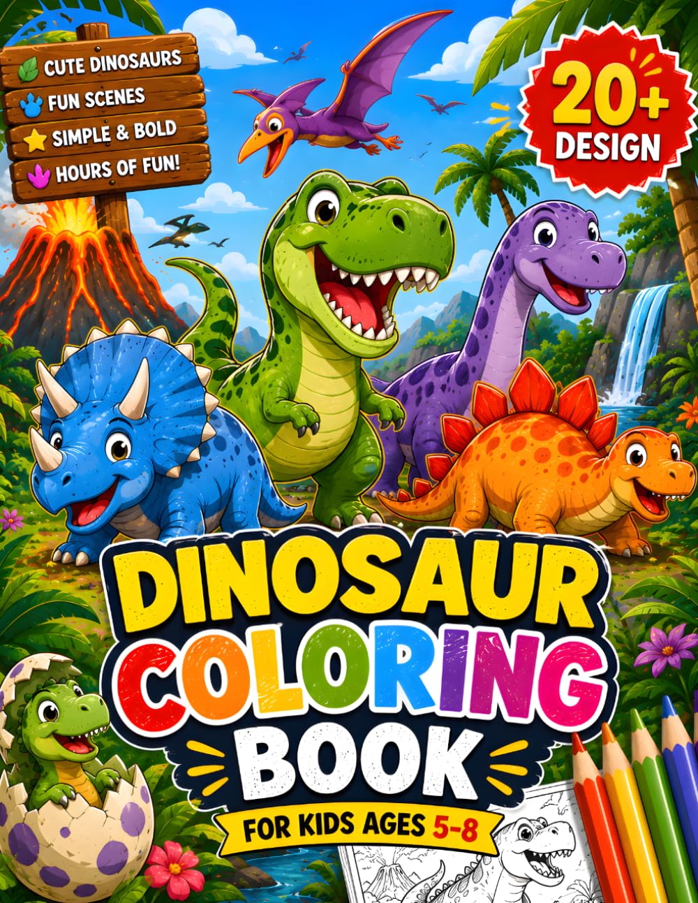 Dinosaur Coloring Book: Cute, Roaring, and Exciting Dinosaur Adventures for Creative Kids
