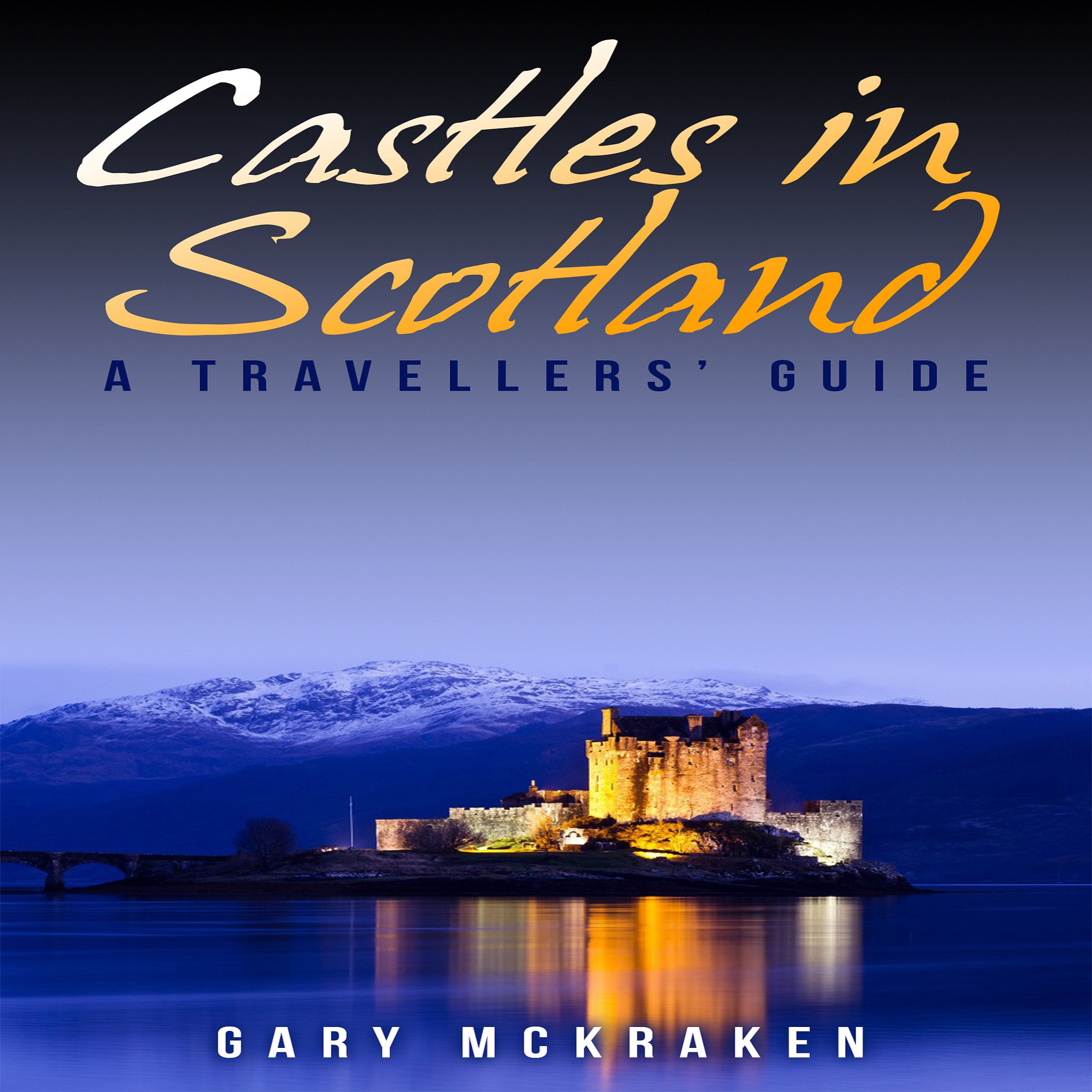 Cover art for Castles in Scotland: A Travellers' Guide