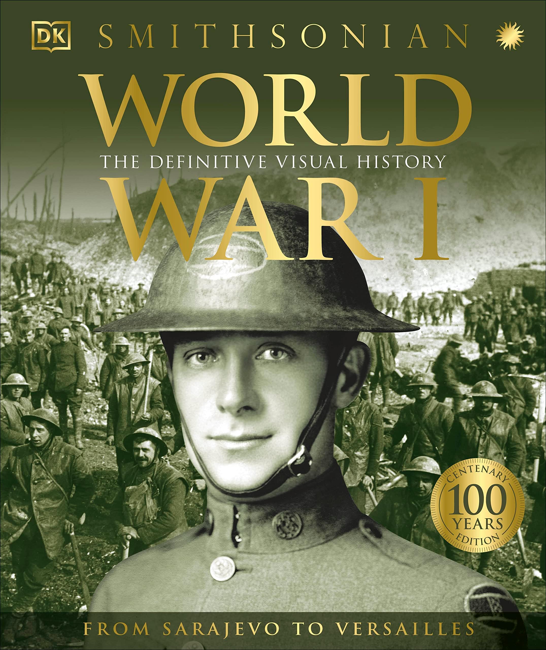 DK World War I: The Definitive Visual History