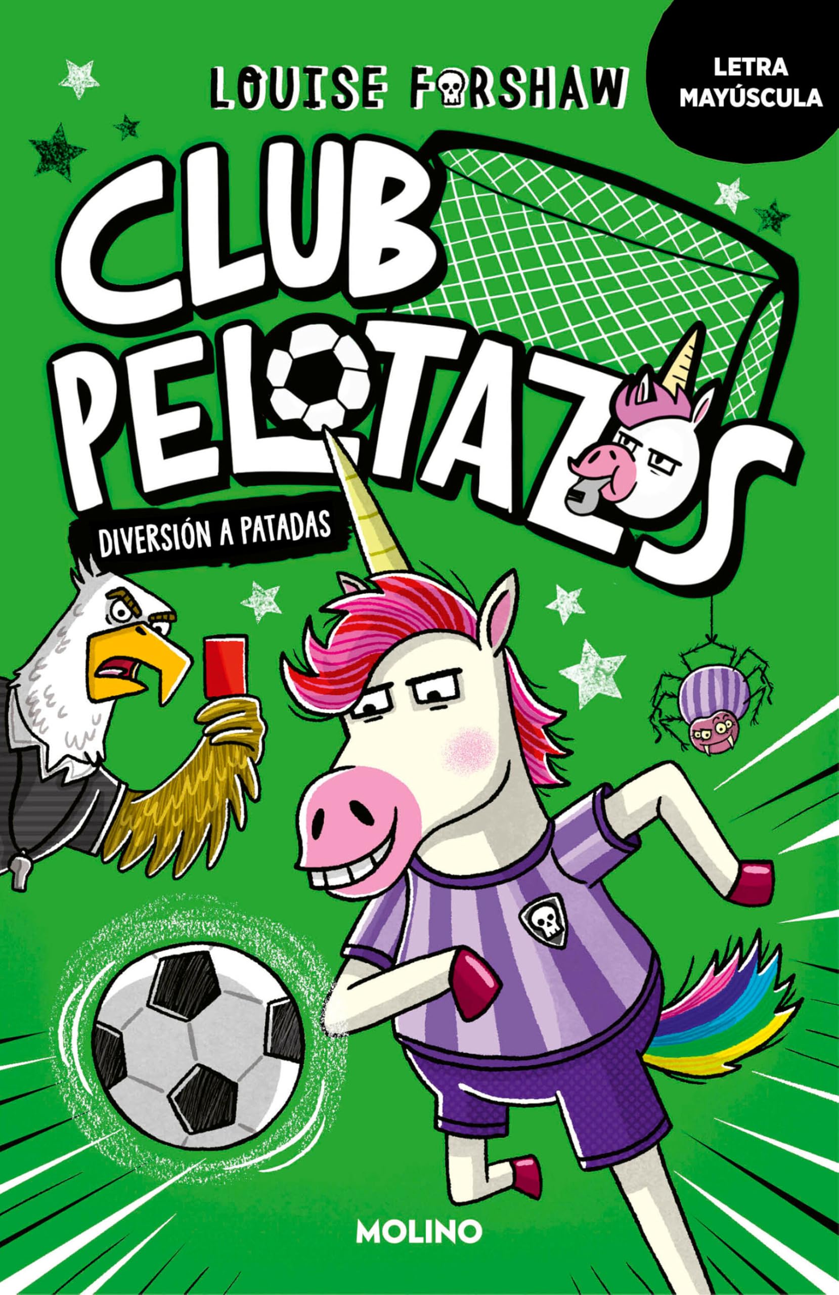 El primer gooool (con letra MAYÚSCULA) / Bad United: Just For Kicks: 1 (Ficción Kids)