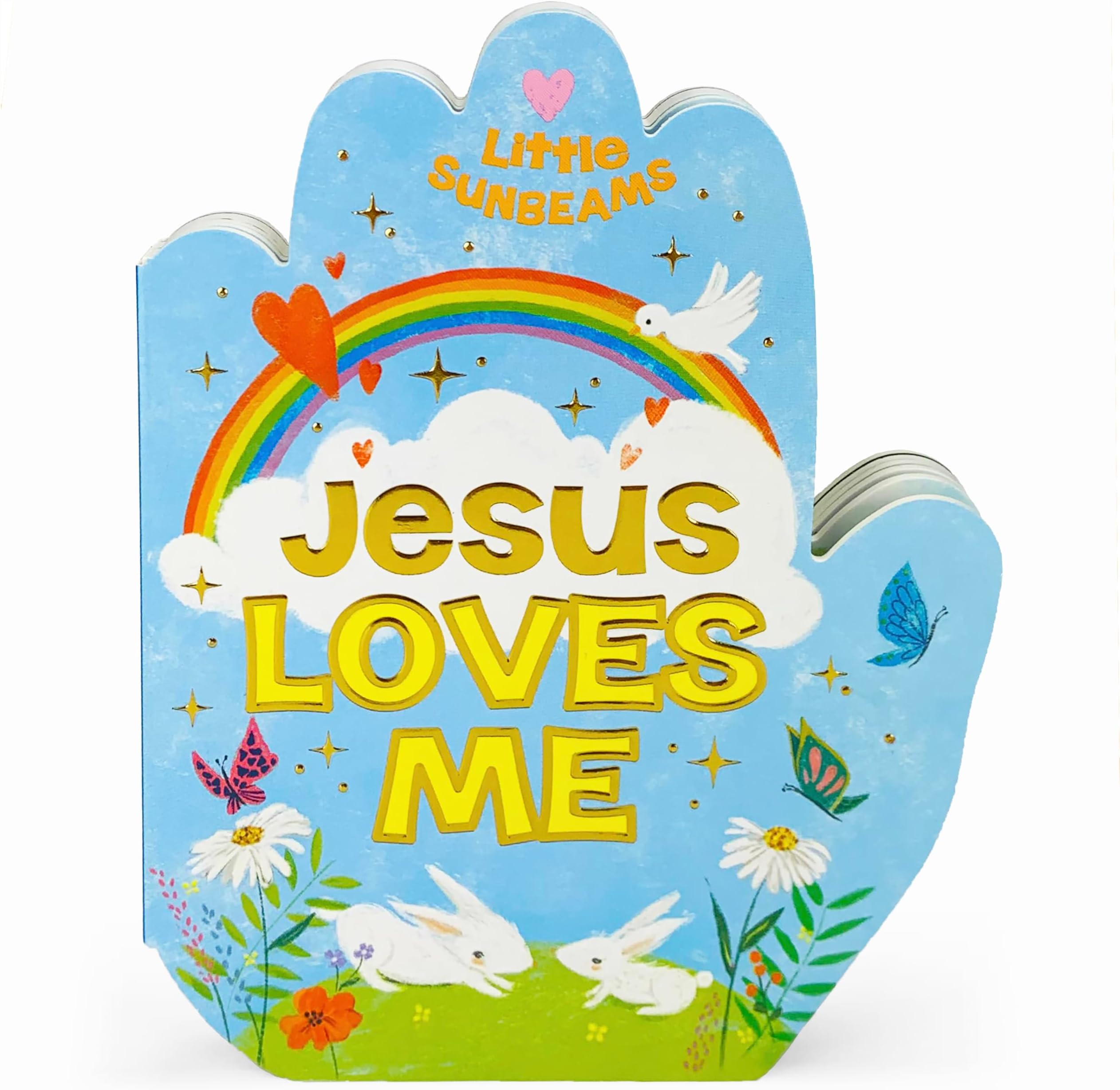 Jesus Loves Me Praying Hands Board Book - Gift for Easter, Christmas, Communions, Birthdays, and more! (Little Sunbeams)