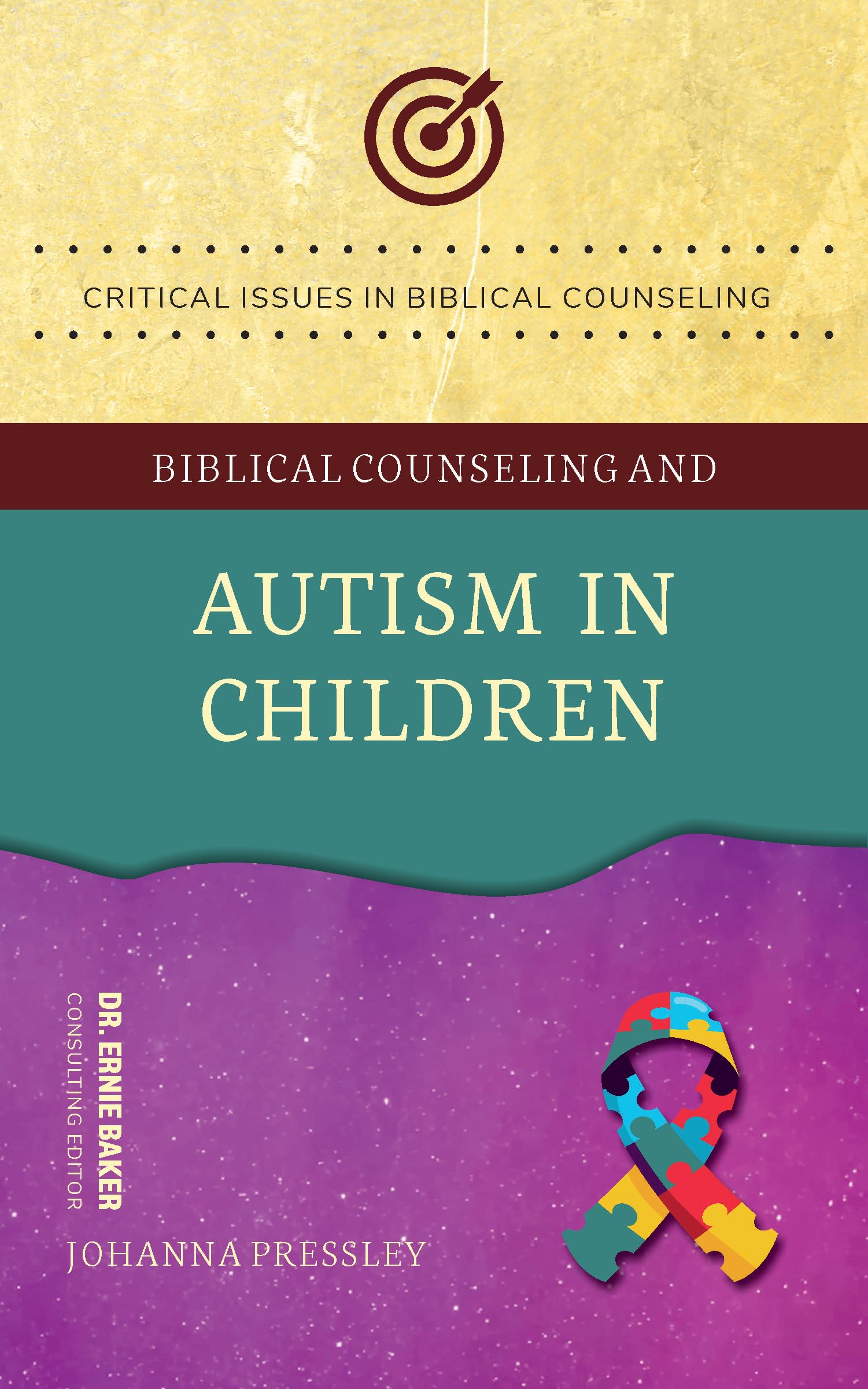 Biblical Counseling and Autism in Children (Critical Issues in Biblical Counseling)