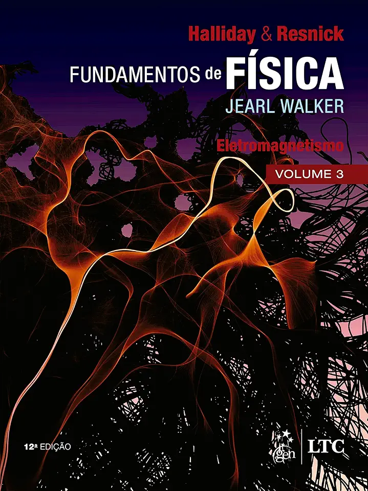 Fundamentos de Física - Eletromagnetismo - Volume 3