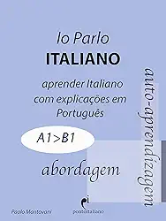 Io Parlo Italiano (abordagem): + videocorso PontoItaliano (Italian Edition)