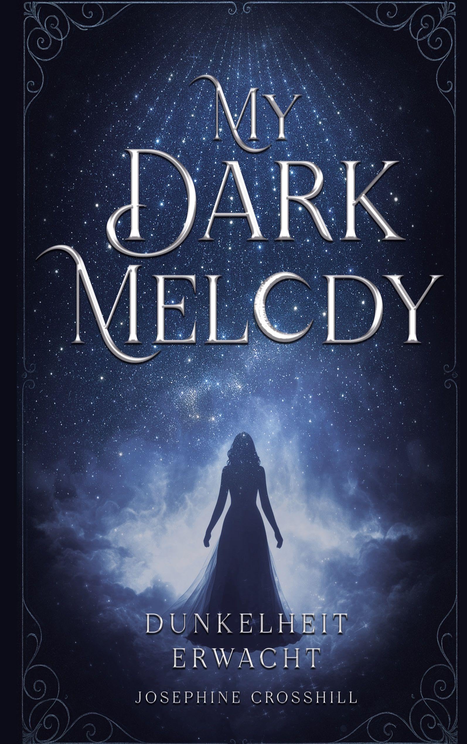 My Dark Melody: Dunkelheit erwacht (Band 1 der epischen Dark Romantasy-Reihe voller Magie und verbotener Liebe)