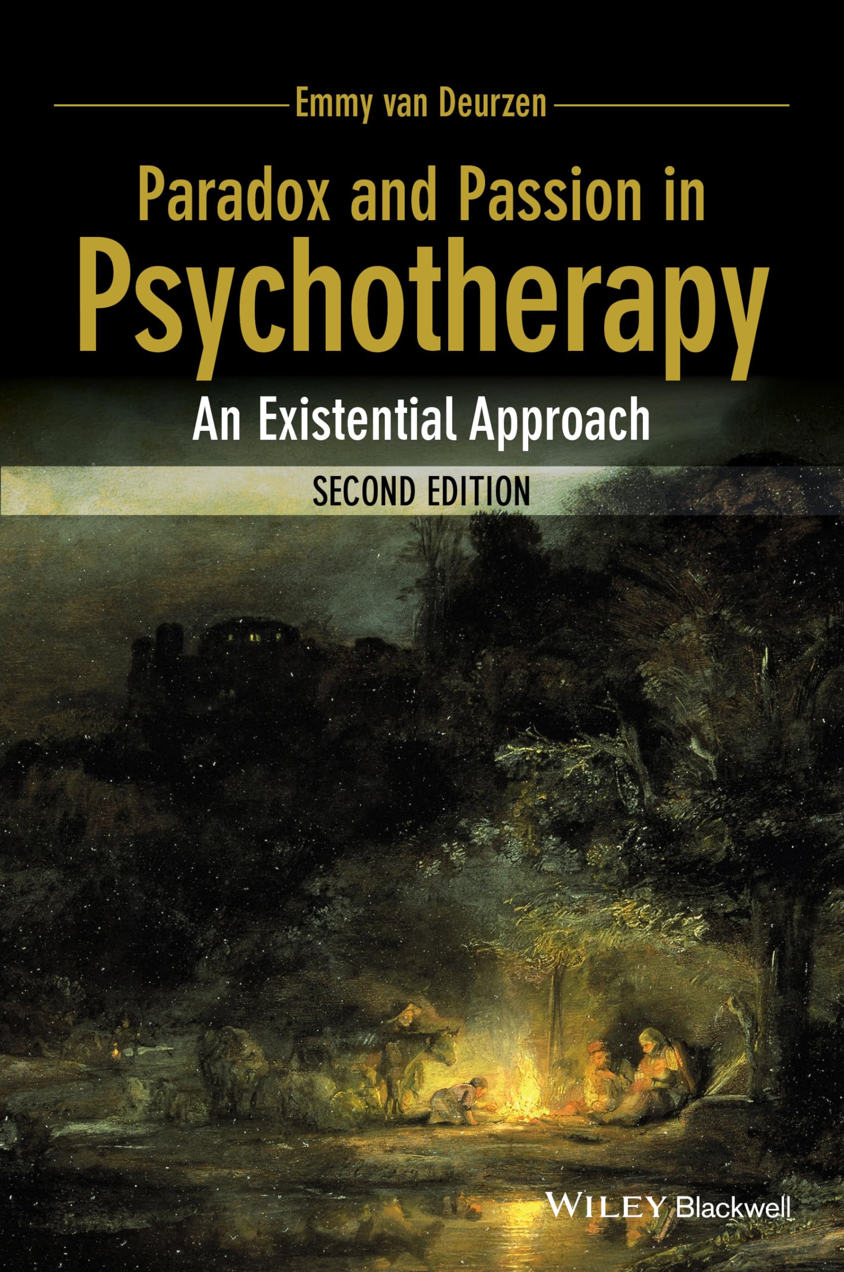 Paradox and Passion in Psychotherapy: An Existential Approach by Emmy van ...