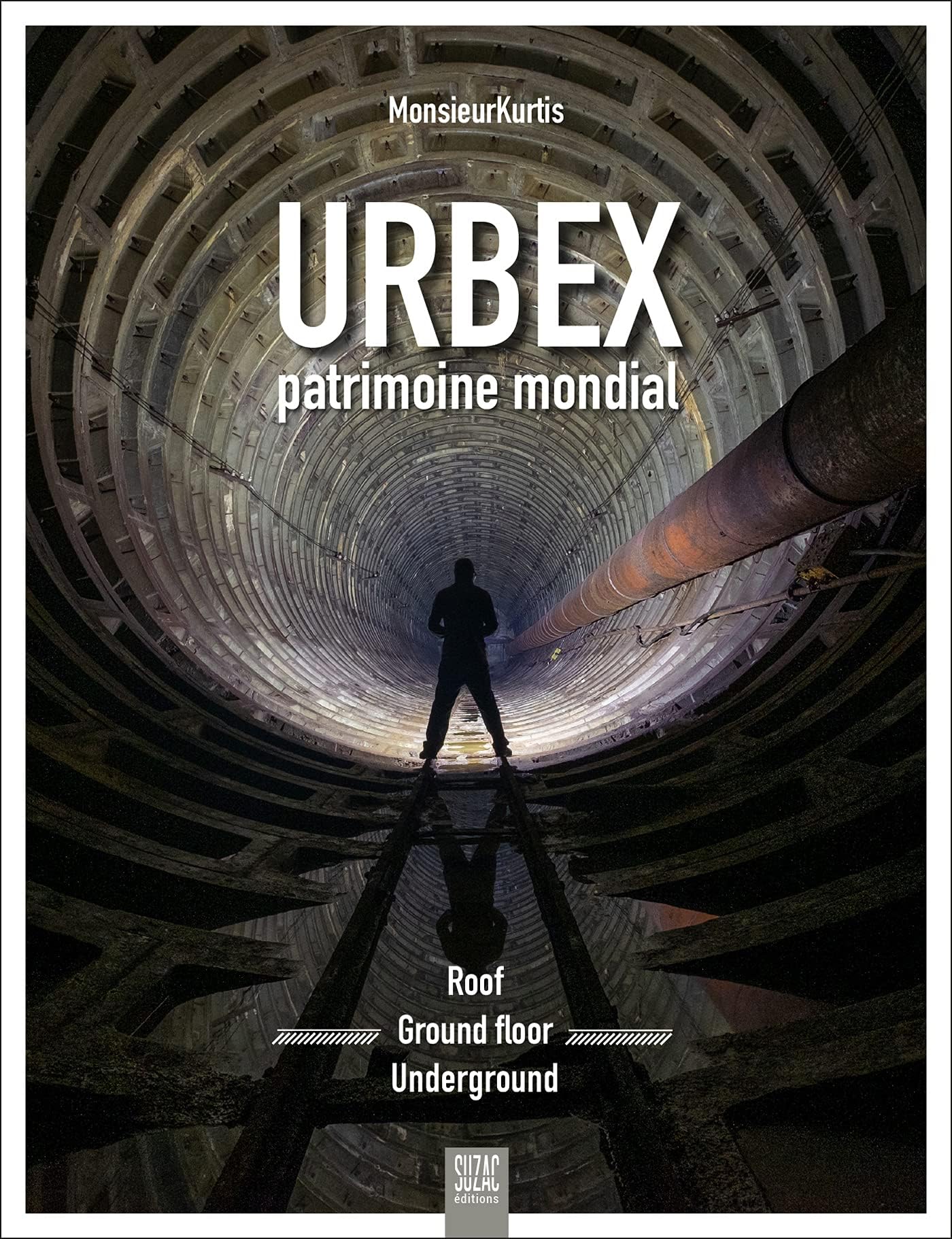 Urbex, patrimoine mondial