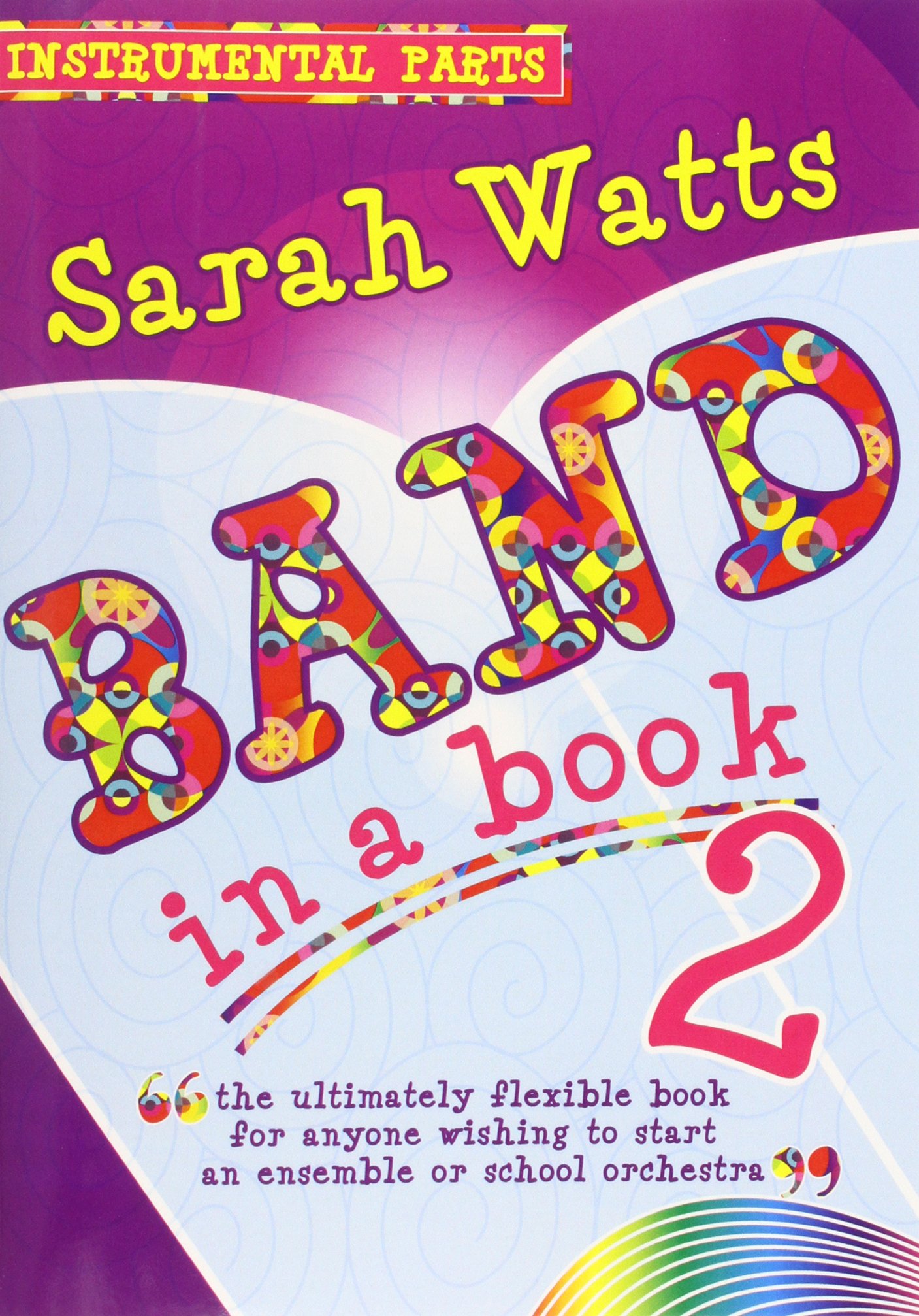 Band in a Book 2 - Instrument Parts. Flexible Ensemble.