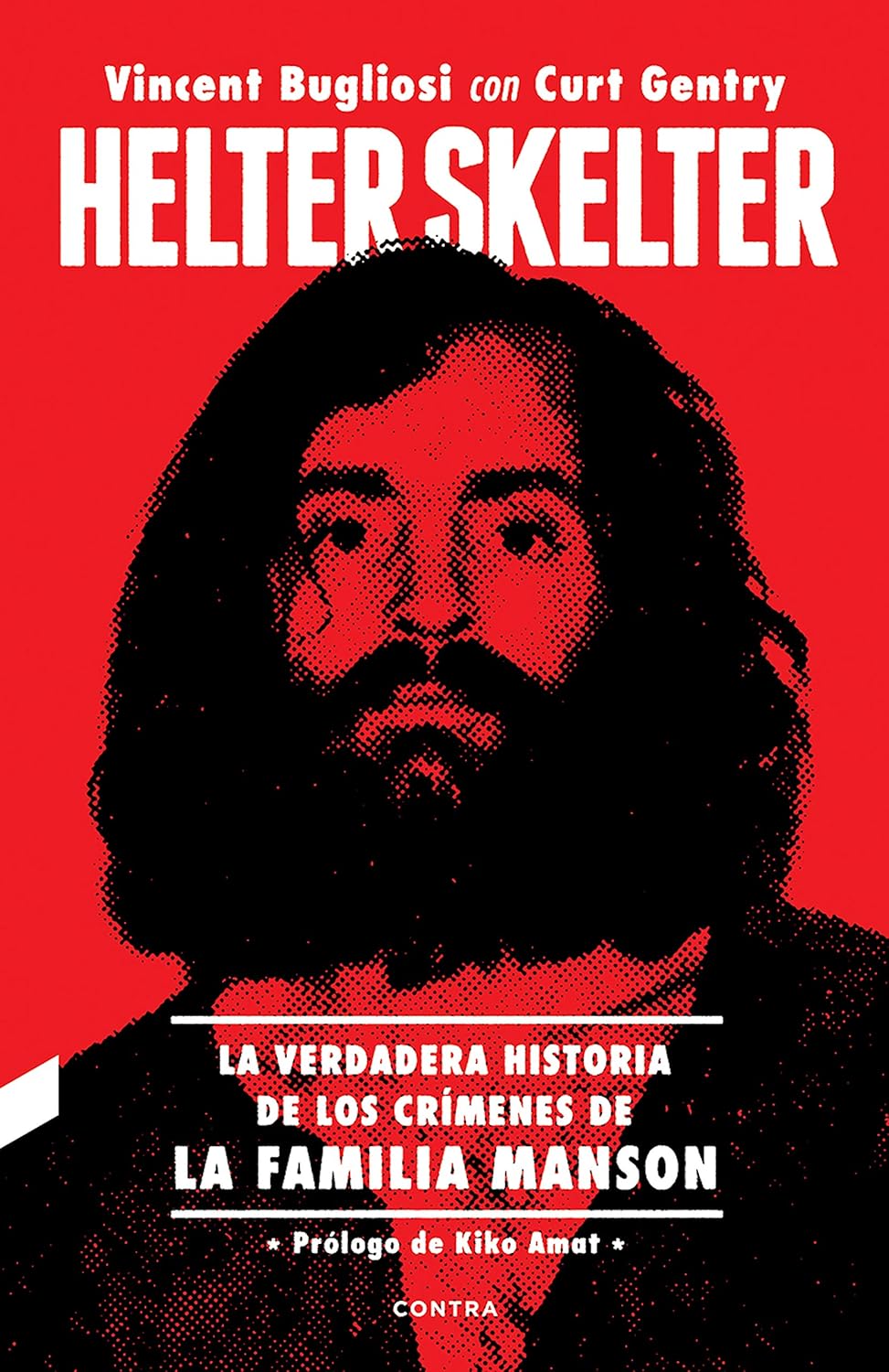 Helter Skelter: La verdadera historia de los crímenes de la Familia Manson (Spanish Edition)      Kindle Edition
