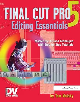 Final Cut Pro 5 Editing Essentials