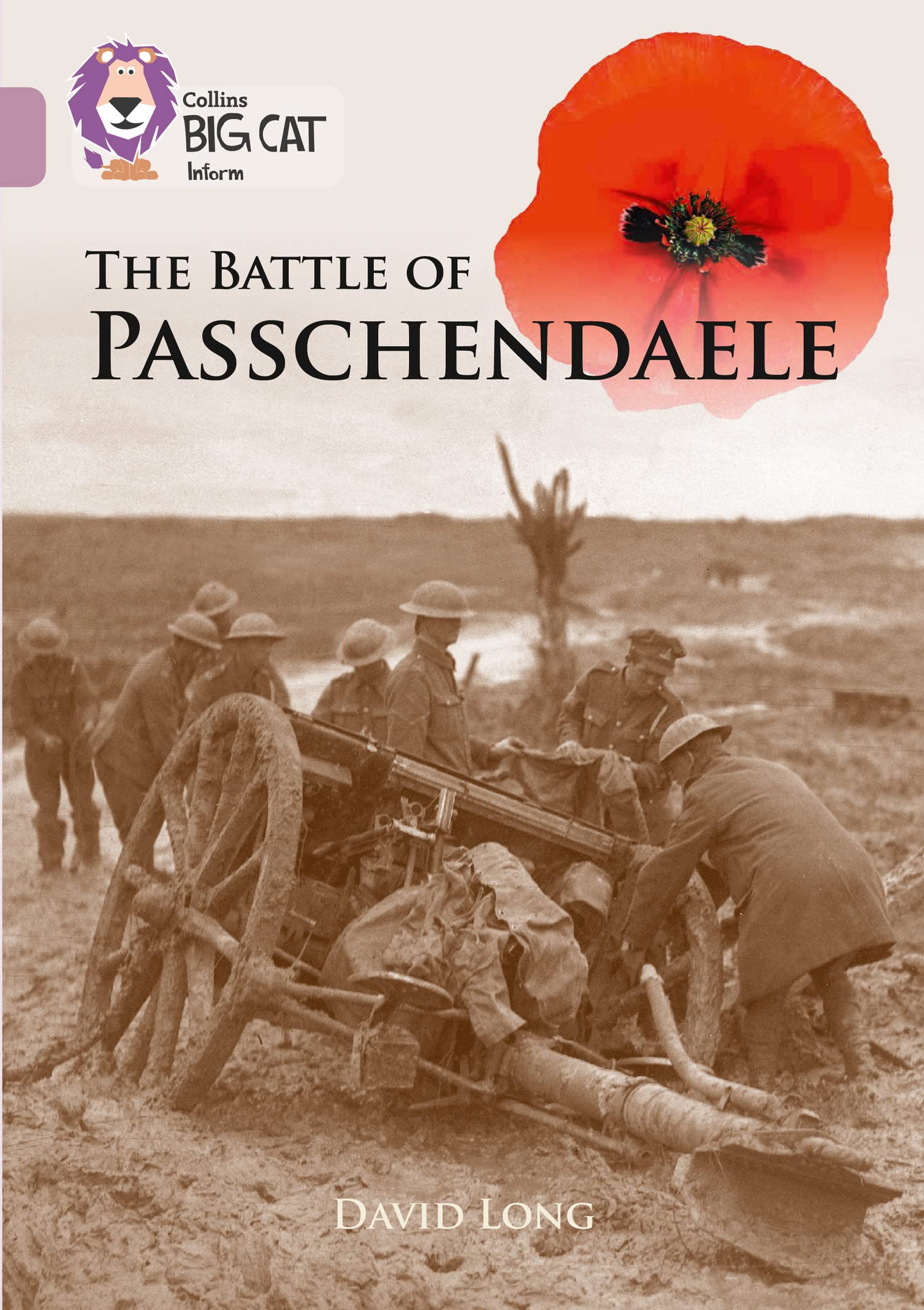 The Battle of Passchendaele: Band 18/Pearl (Collins Big Cat) By David Long,Coll