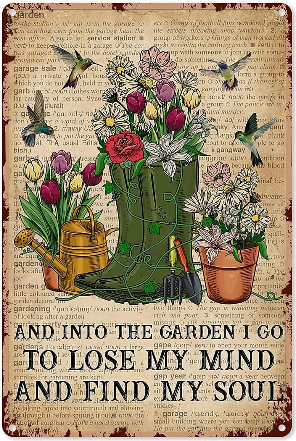 I Go To Lose My Mind And Find My Soul Metal Poster - Gardening Tin Sign, Yard Decor - Funny Garden Signs For Outside - 8x12 Inch