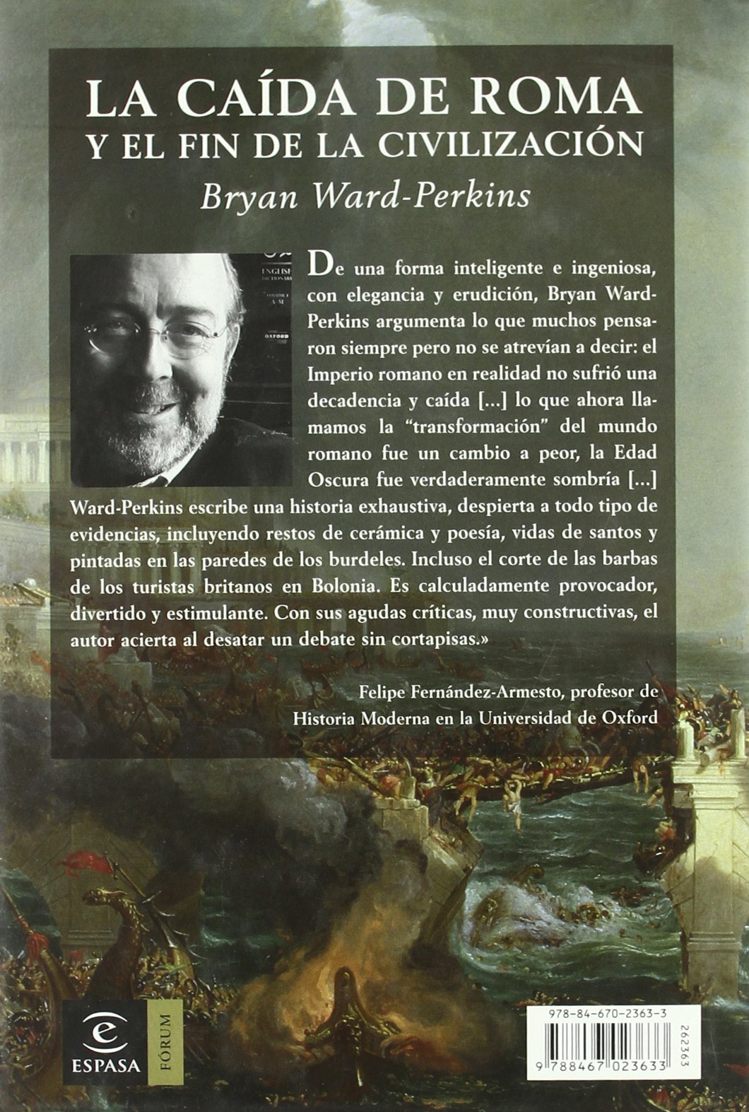 La caída de Roma y el fin de la civilización: 1 (ESPASA FORUM)