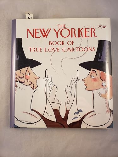 The New Yorker Book of True Love Cartoons