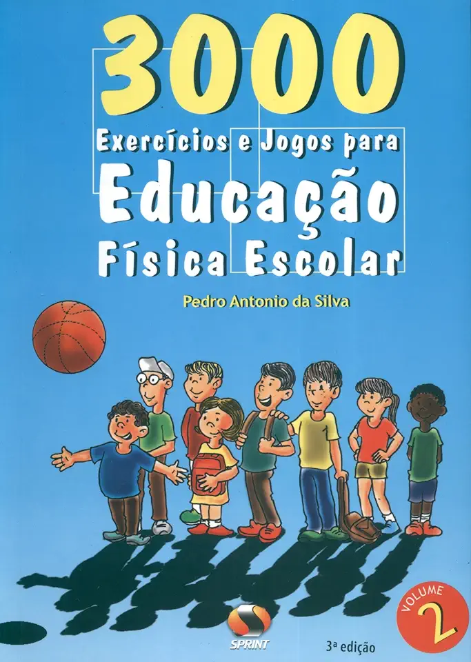 3000 exercícios e jogos. para educação física escolar - volume 2