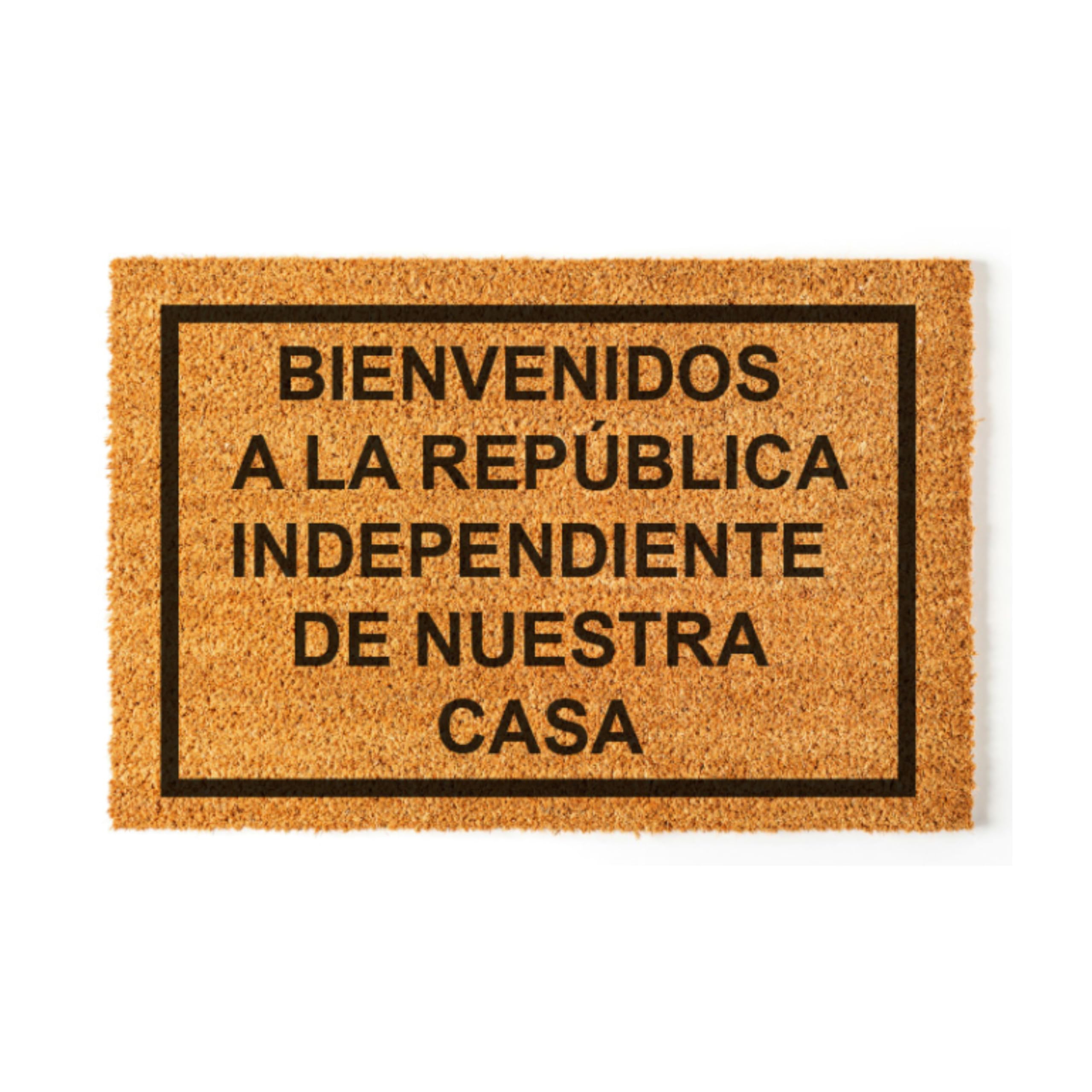 Felpudo Entrada Casa Con Mensajes De Bienvenida Graciosos - Alfombra Entrada Casa, Felpudos Originales Y Divertidos, Alfombras Entrada Casa Para Un Hogar Acogedor (Republica Independiente)