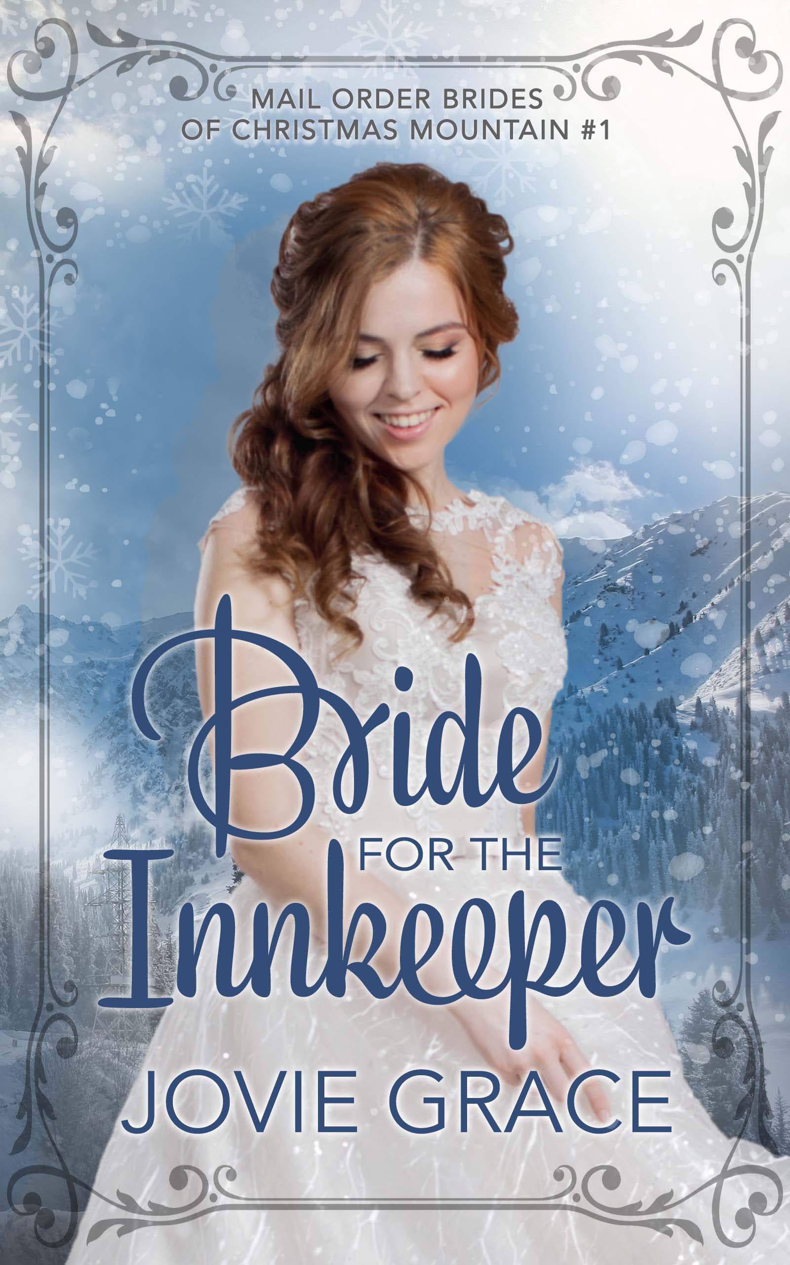 Bride for the Innkeeper: Historical Christian Western Romance (Mail Order Brides of Christmas Mountain Book 1)