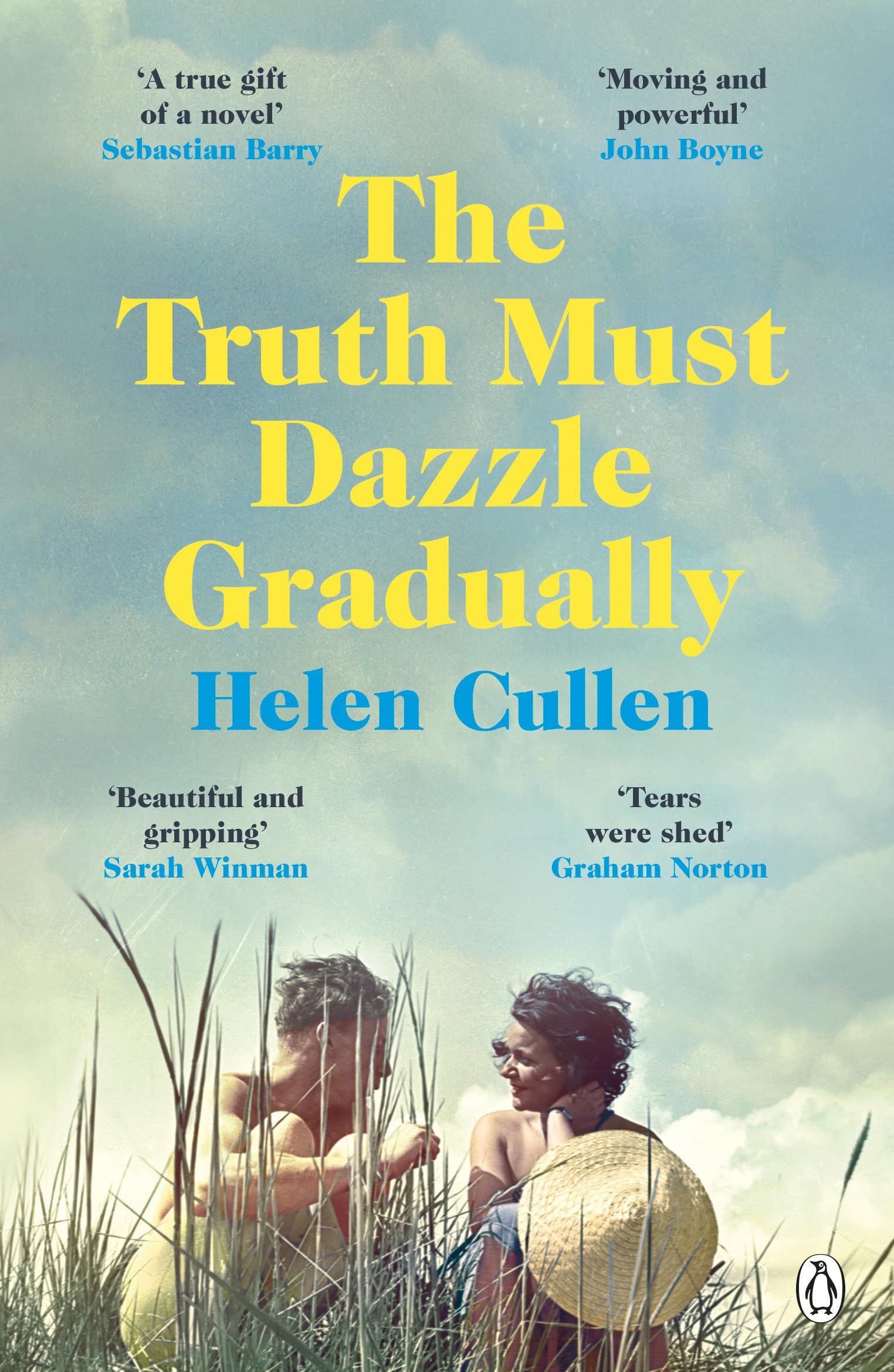 The Truth Must Dazzle Gradually: The emotional, poignant and atmospheric literary novel from the critically-acclaimed Irish author
