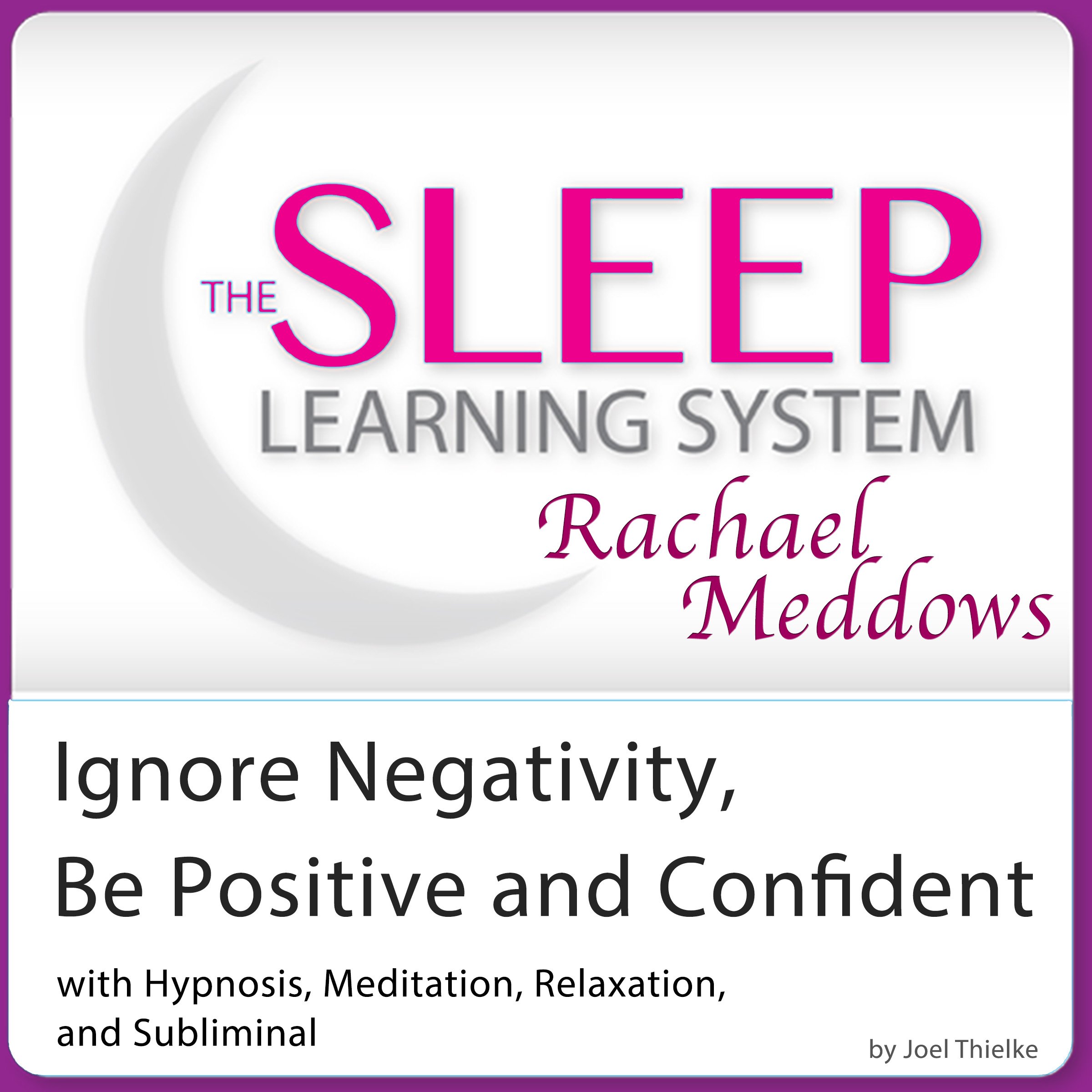 Cover art for Ignore Negativity and Be Positive and Confident