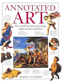洋書 ANNOTATED ART by ROBERT CUMMING Amazon | Annotated Art | Cumming, Robert | History