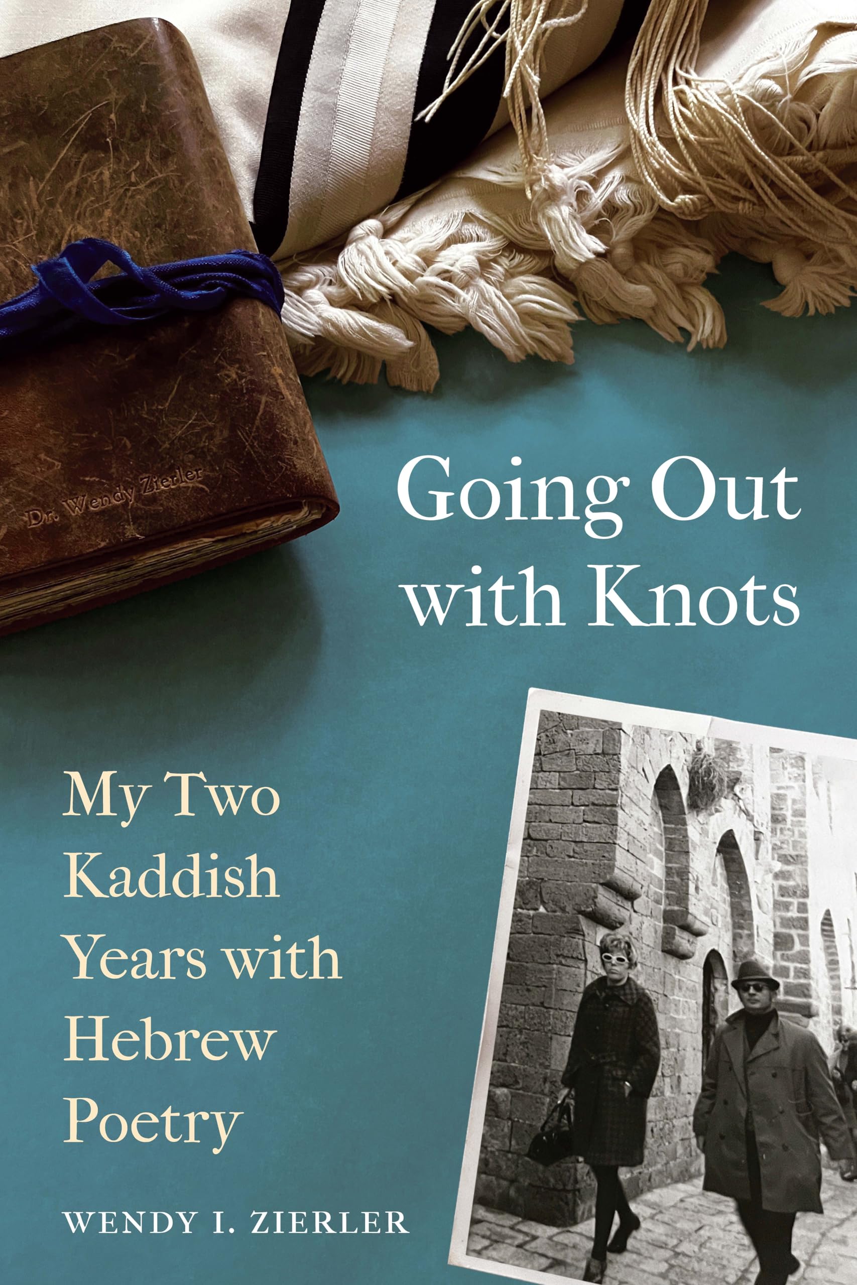 Going Out with Knots by Wendy I. Zierler - 9780827615700