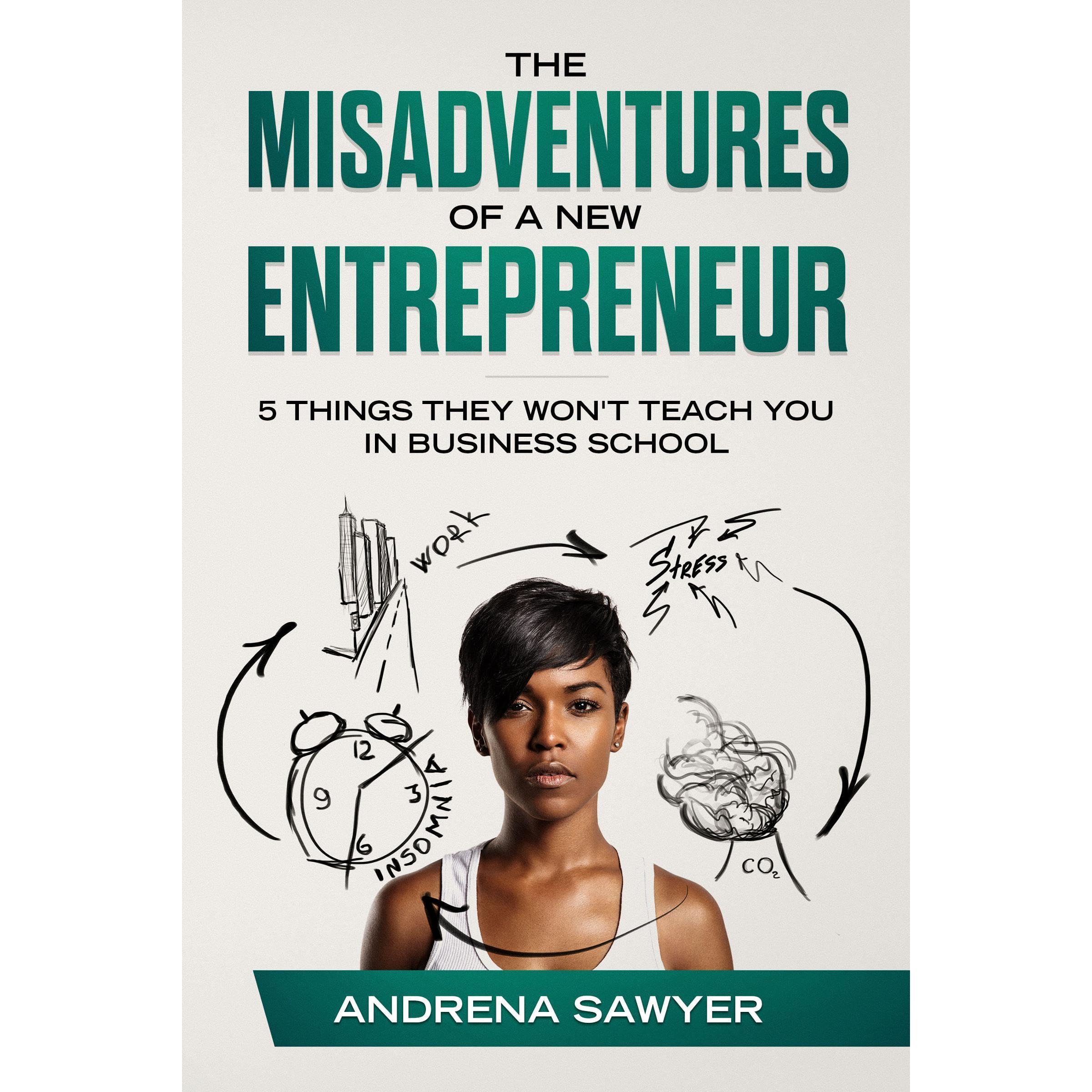 The Misadventures Of A New Entrepreneur