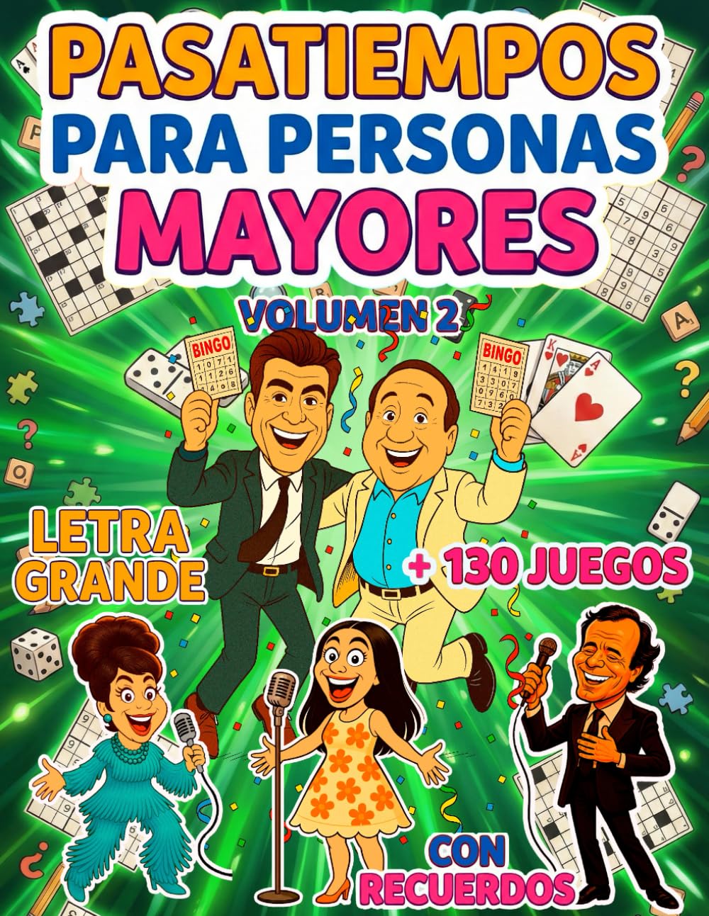 PASATIEMPOS PARA PERSONAS MAYORES | CON RECUERDOS | LETRA GRANDE | VOLUMEN 2:: +130 Juegos de Memoria y Estimulación Cognitiva | Sopa de letras, Crucigramas, Cálculo ...