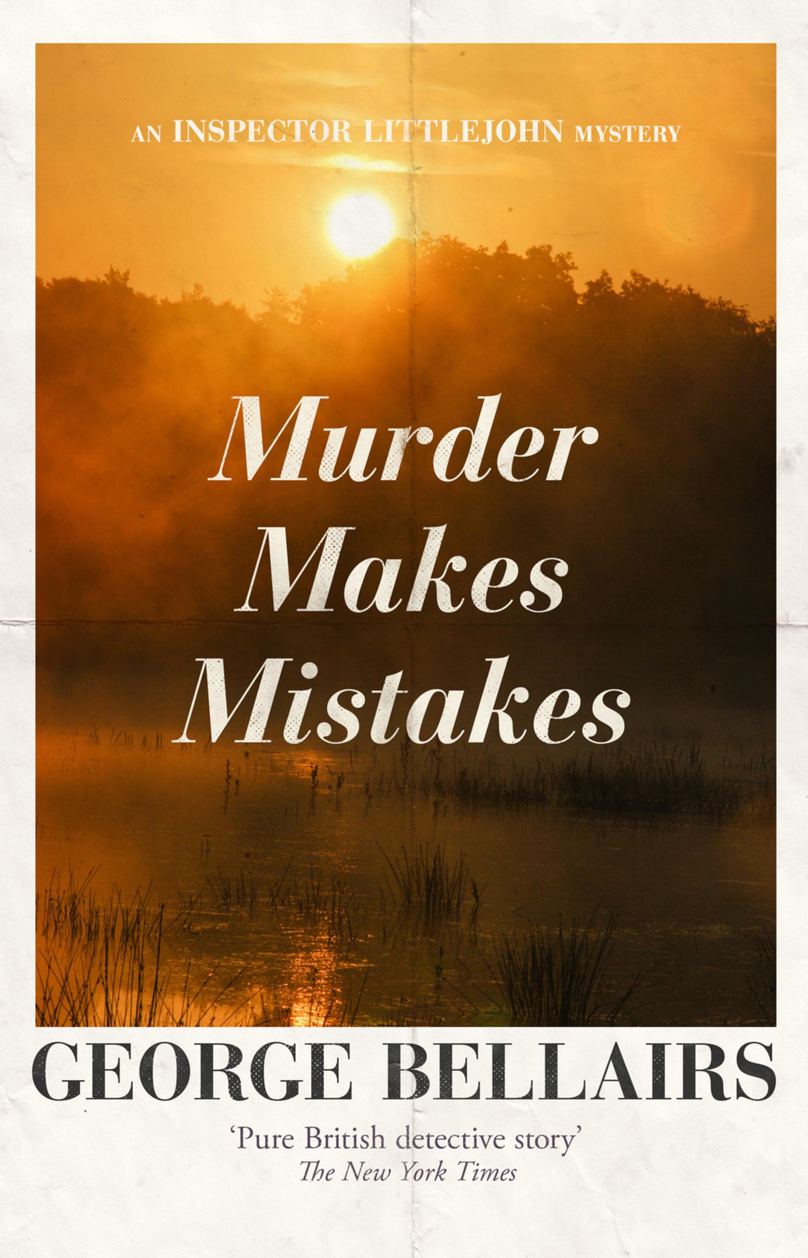 Murder Makes Mistakes: Volume 30 (The Inspector Littlejohn Mysteries)