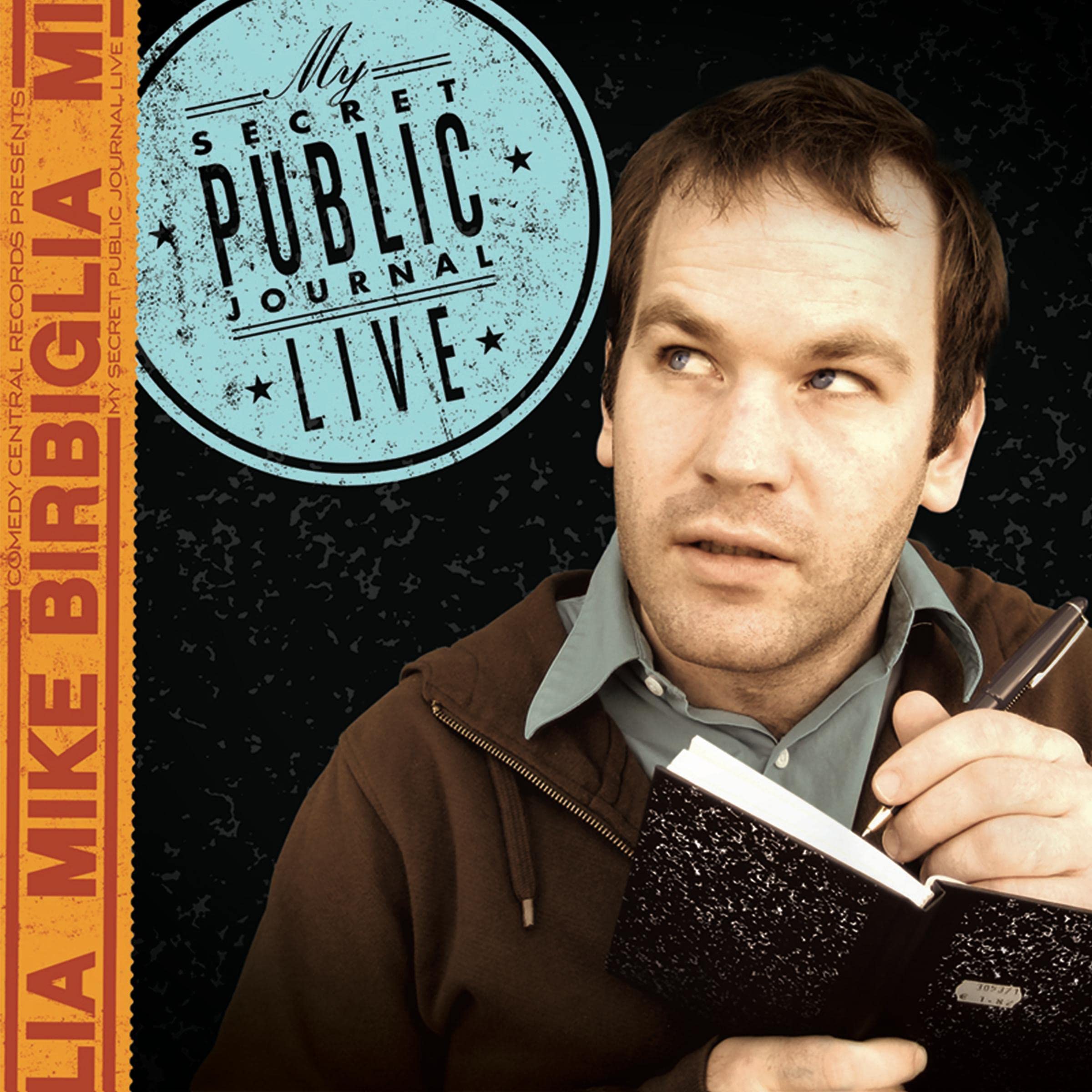 Mike Birbiglia: My Secret Public Journal (Live)