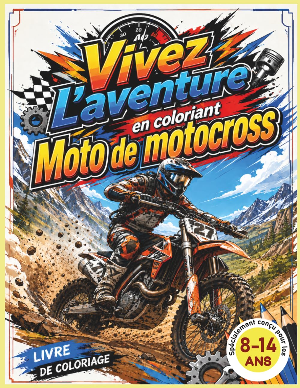 Vivez l’aventure en coloriant- moto de motocross: Livre de coloriage éducatif pour enfants de 8 à 14 ans – découverte de la moto de circuit et apprentissage de la sécurité