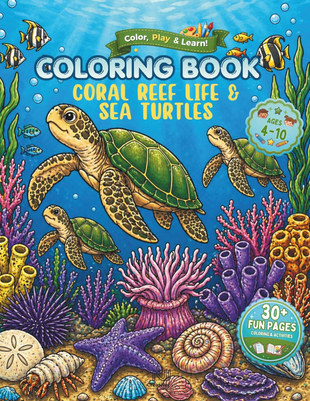 Coral Reef Life & Sea Turtles: Coloring Book - Vol. 7: A Fascinating Journey Through Coral Reefs and the World of Sea Turtles. (Ocean Explorers)