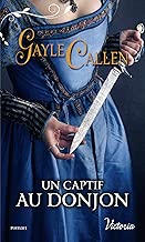 Download Un captif au donjon (Les chevaliers du Cygne t. 1) PDF