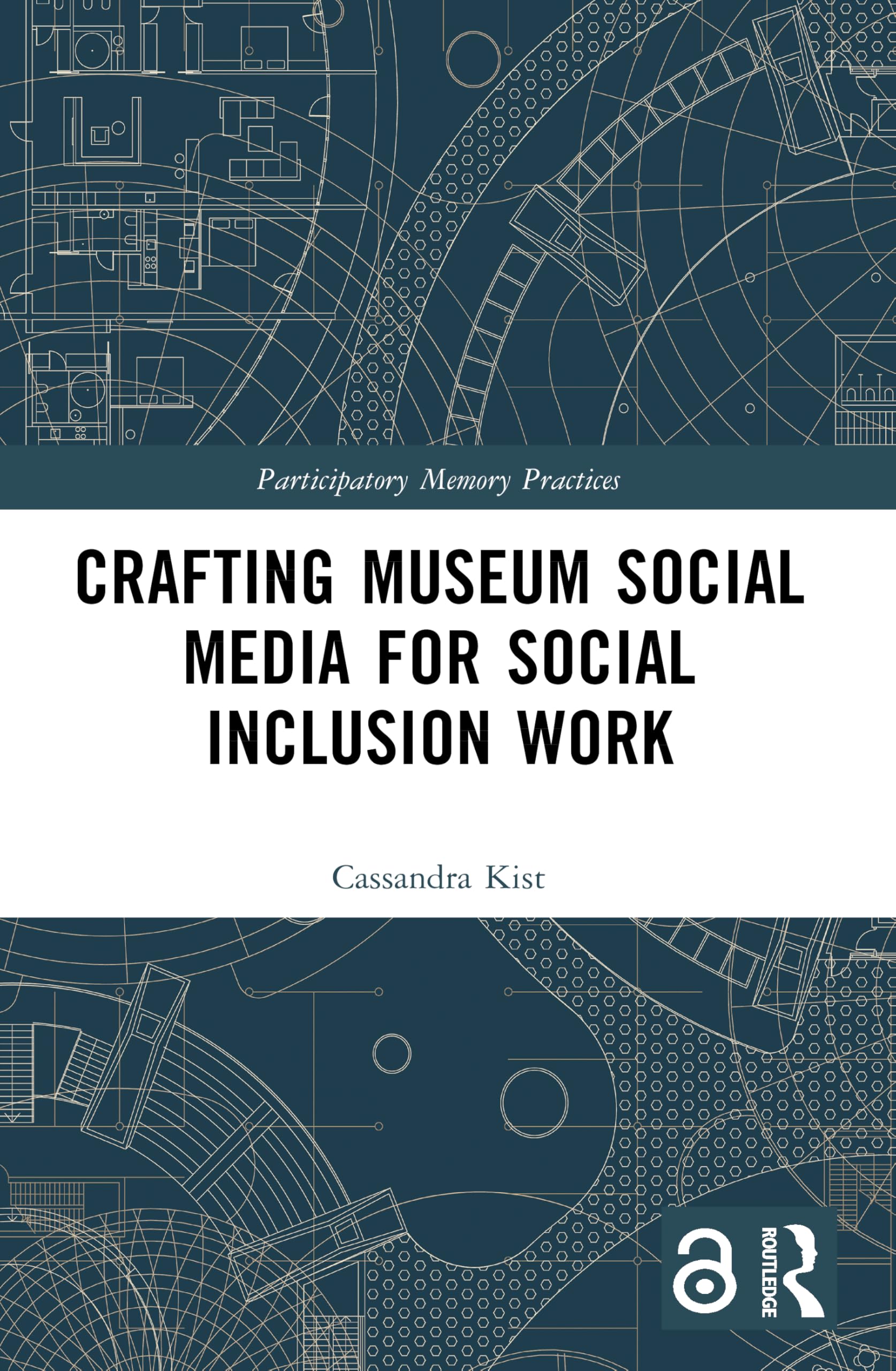 Crafting Museum Social Media for Social Inclusion Work (Participatory Memory Practices)