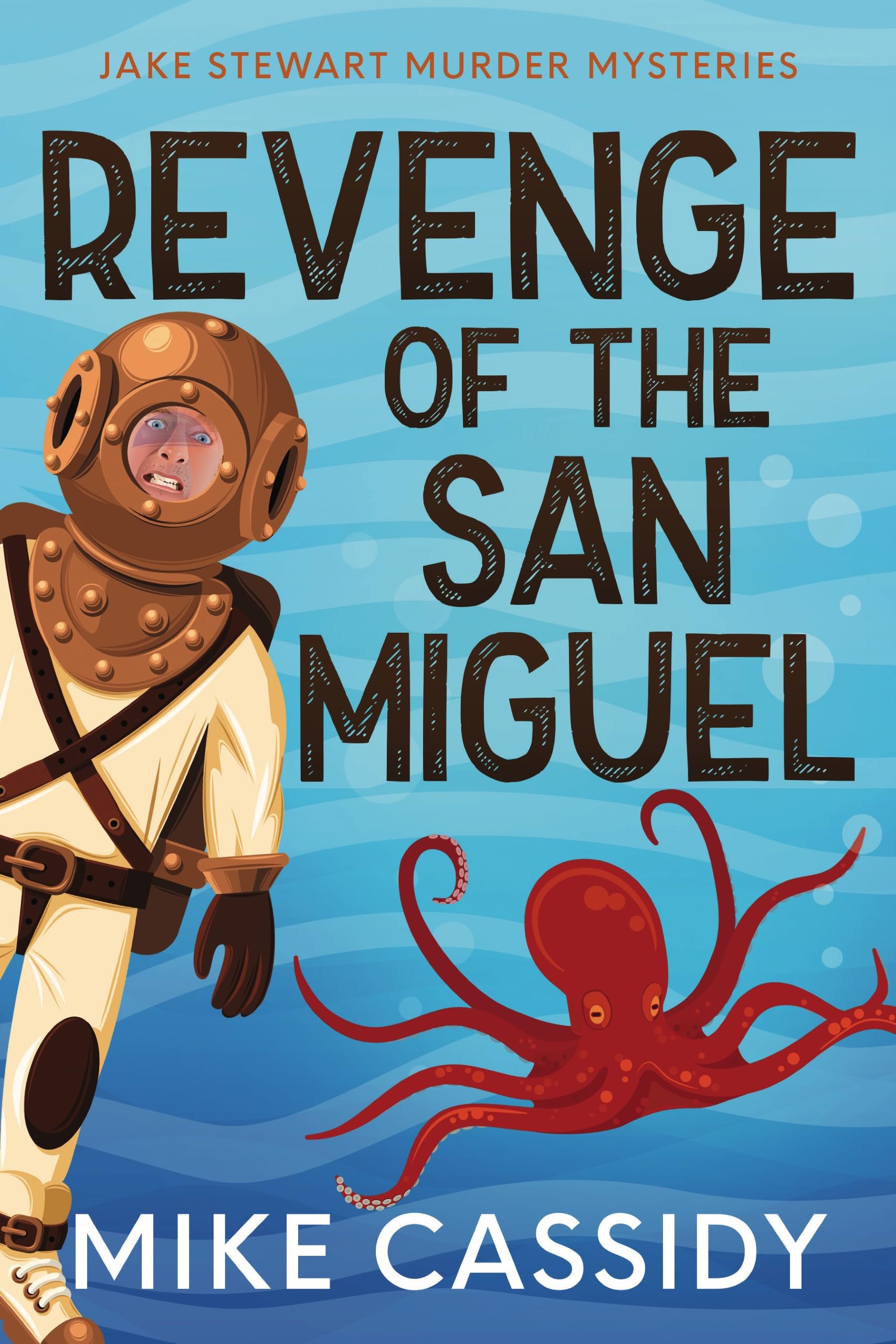 Revenge of the San Miguel (Jake Stewart Mysteries Book 4)