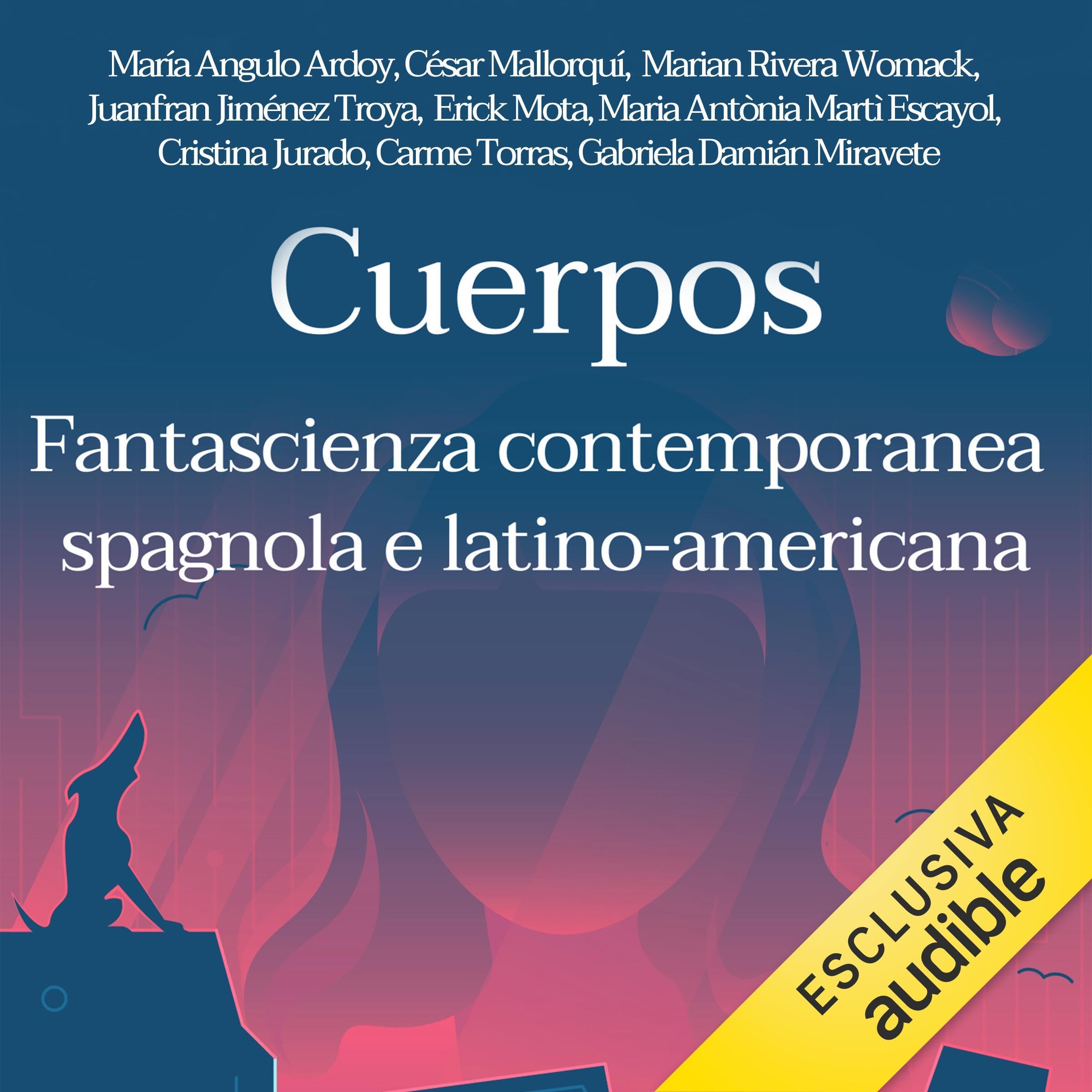 Cuerpos - Fantascienza contemporanea spagnola e latino-americana