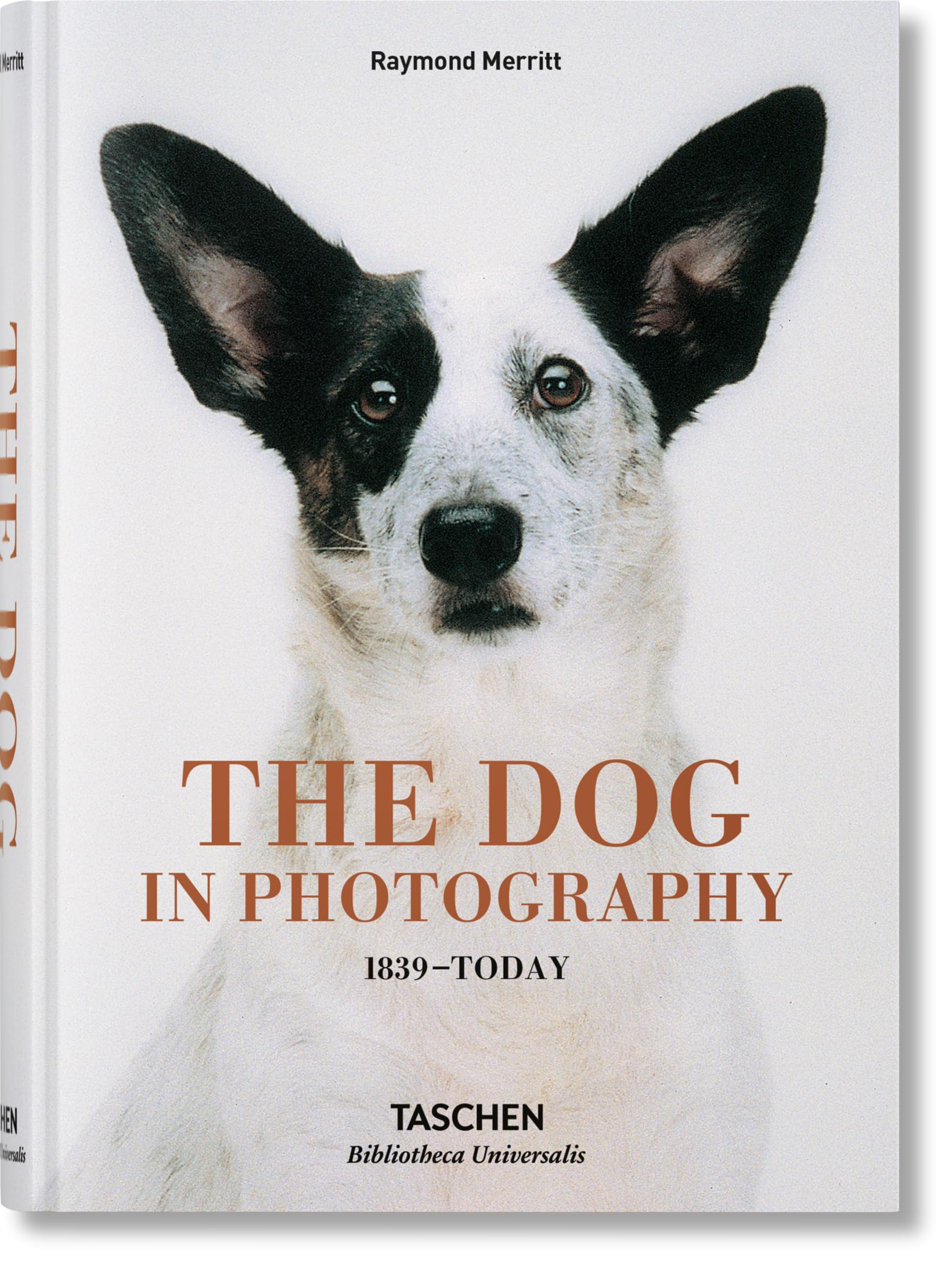 The Dog in Photography 1839–Today (Bibliotheca Universalis)