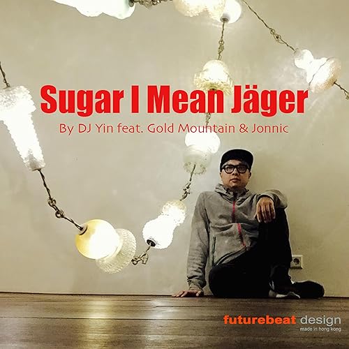 Sugar I Mean Jager Feat Gold Mountain Jonnic By Dj Yin On
